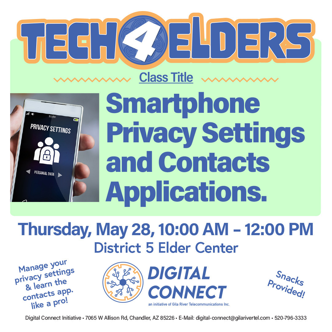 Join us in District 5 and learn how to manage your smart phone's privacy settings and contacts. We look forward to seeing you there.