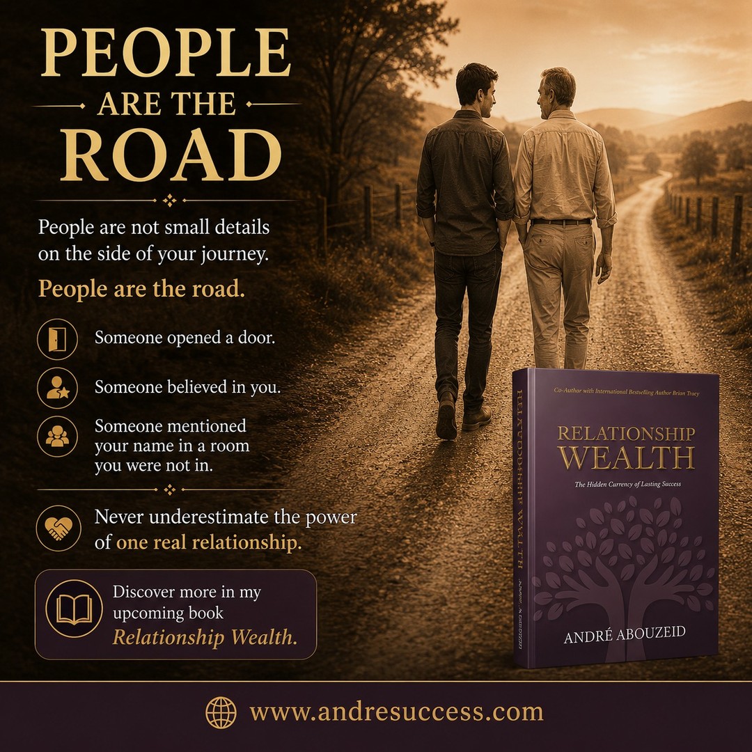 The right people can change the direction of your life.
Not through luck.
Through trust, belief, support, and connection.
Some opportunities arrive through strategy.
Others arrive through people.
That is one of the powerful ideas explored in my upcoming book Relationship Wealth.
Learn more: www.andresuccess.com
#RelationshipWealth #Networking #Leadership #Entrepreneur #BusinessGrowth #Success #Mindset #RelationshipBuilding #Trust #AndreAbouzeid