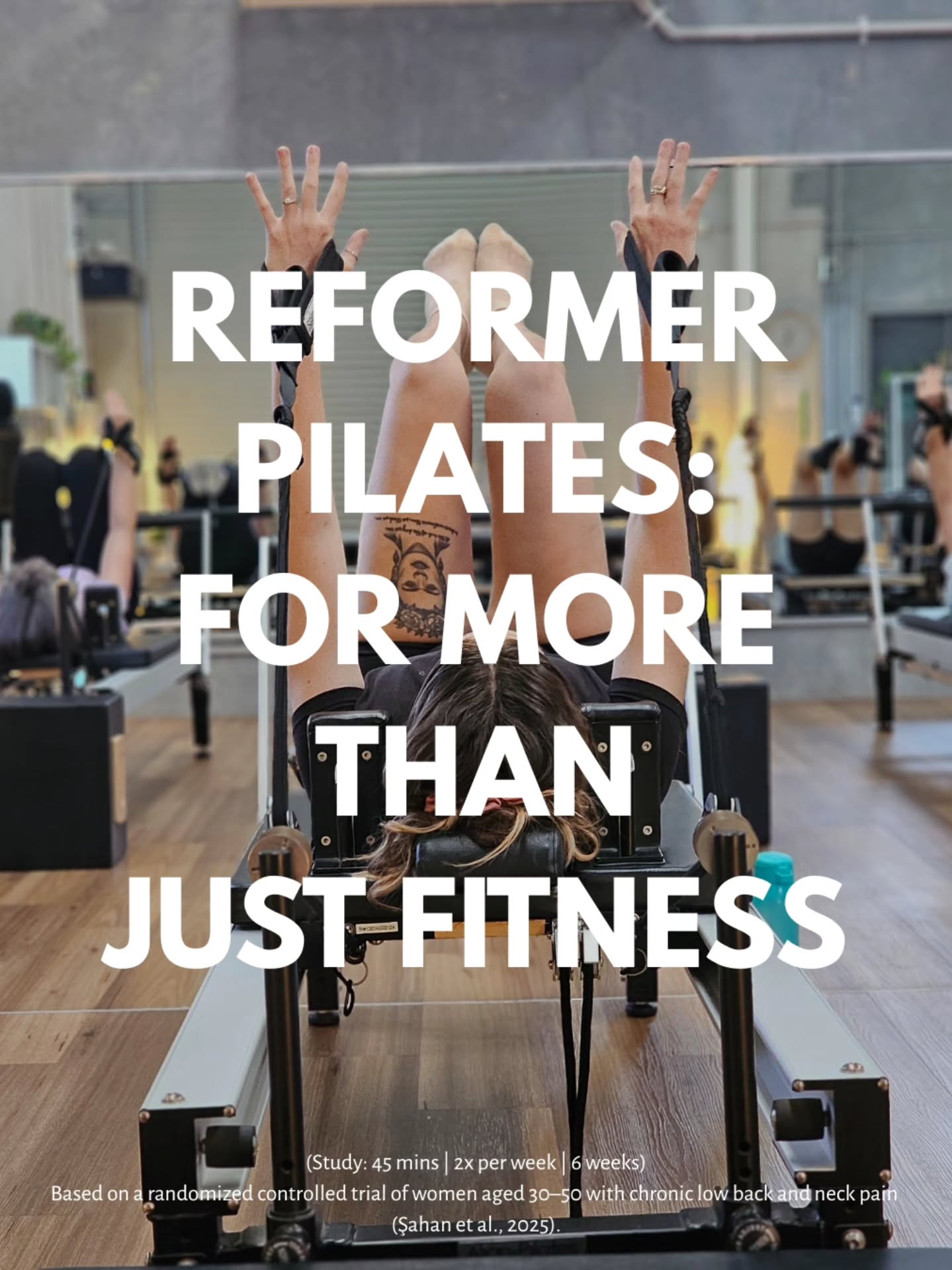 Research found that women doing Reformer Pilates for 6 weeks experienced:
• Less pain
• Better sleep
• More energy
• More confidence in movement
• Improved overall wellbeing
45 mins • 2x per week • 6 weeks
In 6 weeks time you'll be thanking yourself that you took a chance.
www.awakenpilatesandyoga.com.au
Based on a randomized controlled trial of women aged 30–50 with chronic low back and neck pain
(Şahan et al., 2025).