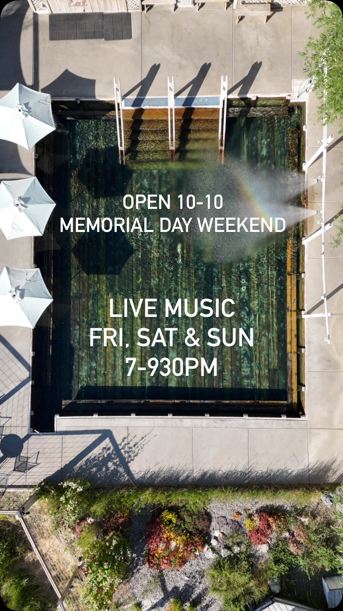 Memorial Day weekend
Open 10am-10pm Thursday-Sunday