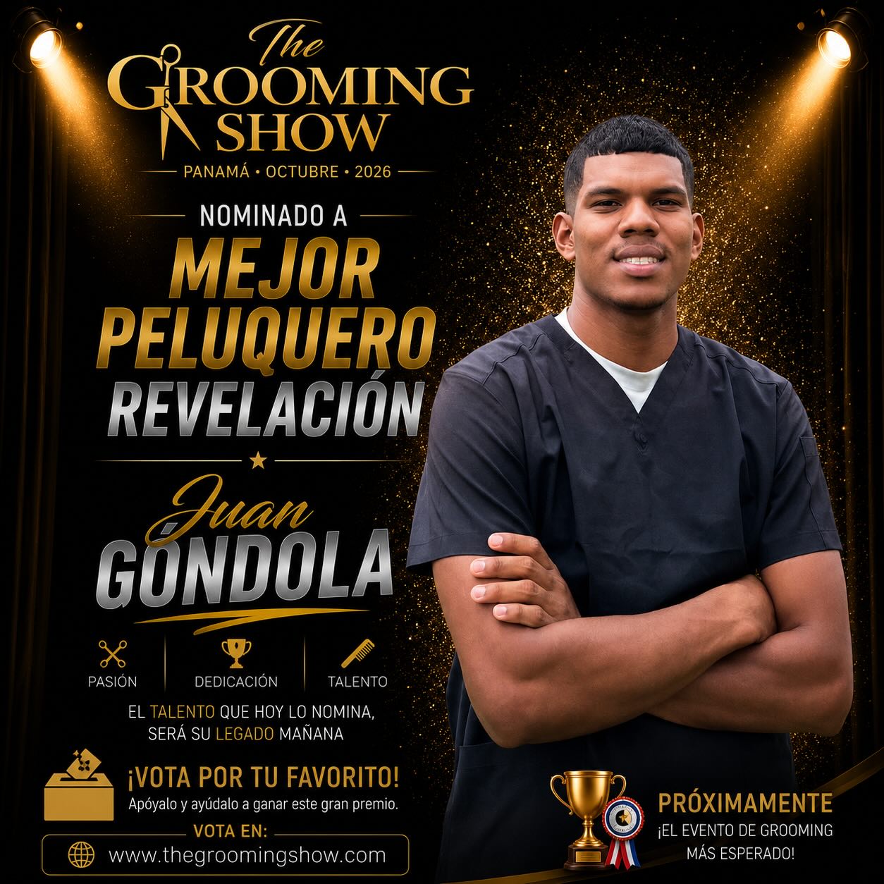 🔥🏆 NOMINADO A MEJOR PELUQUERO REVELACIÓN 🏆🔥
Presentamos oficialmente a 🔥 Juan Góndola 🔥 como uno de los nominados a la categoría “Mejor Peluquero Revelación” en The Grooming Show Panamá 2026.
Con pasión, disciplina y dedicación, continúa creciendo dentro del grooming profesional y dejando huella con su talento.
✨ Una nominación que reconoce el esfuerzo de las nuevas generaciones que impulsan el grooming en Panamá.
👏 Felicidades por este reconocimiento.
🗳️ Apoya a tu favorito votando en nuestra página web oficial:
🌐 www.thegroomingshow.com
#TheGroomingShow #GroomingPanama #PeluqueroRevelacion #DogGrooming #Panama PetSty