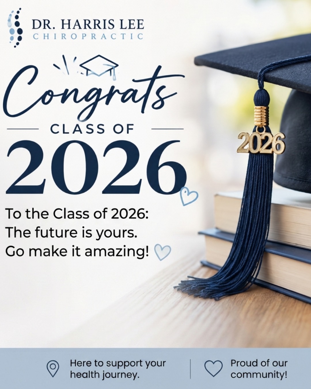 🎓✨ Congratulations to the Class of 2026! ✨🎓
Your hard work, dedication, and perseverance have brought you to this incredible milestone — and this is only the beginning. 🌟
At Dr. Harris Lee Chiropractic, we’re proud to celebrate the students, families, and community members reaching new heights this graduation season. May your future be filled with health, happiness, and endless success. 💙
Here’s to new beginnings, bold dreams, and amazing journeys ahead. Congratulations, graduates! 🎉🎓
#ClassOf2026 #GraduationSeason #CongratsGraduates #DrHarrisLeeChiropractic
