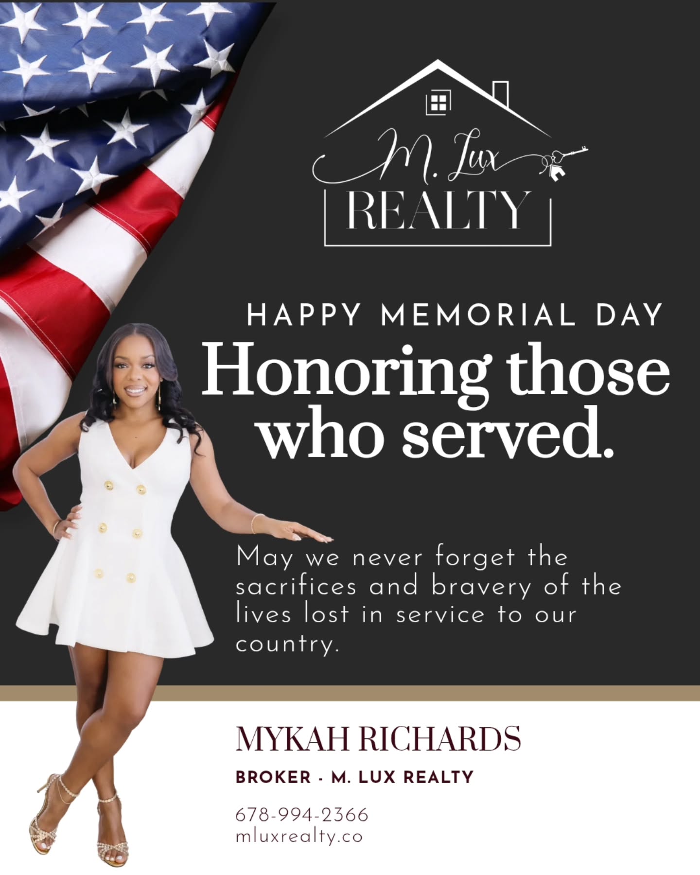 Today, we honor the brave men and women who made the ultimate sacrifice for our freedom. Their courage will never be forgotten, and their legacy will forever live on in the hearts of a grateful nation. 🇺🇸
From all of us at M. Lux Realty; we remember, we honor, and we thank you.
#atlantarealtor #atlantarealestate #MemorialDay #Atlanta #HonorAndRemember