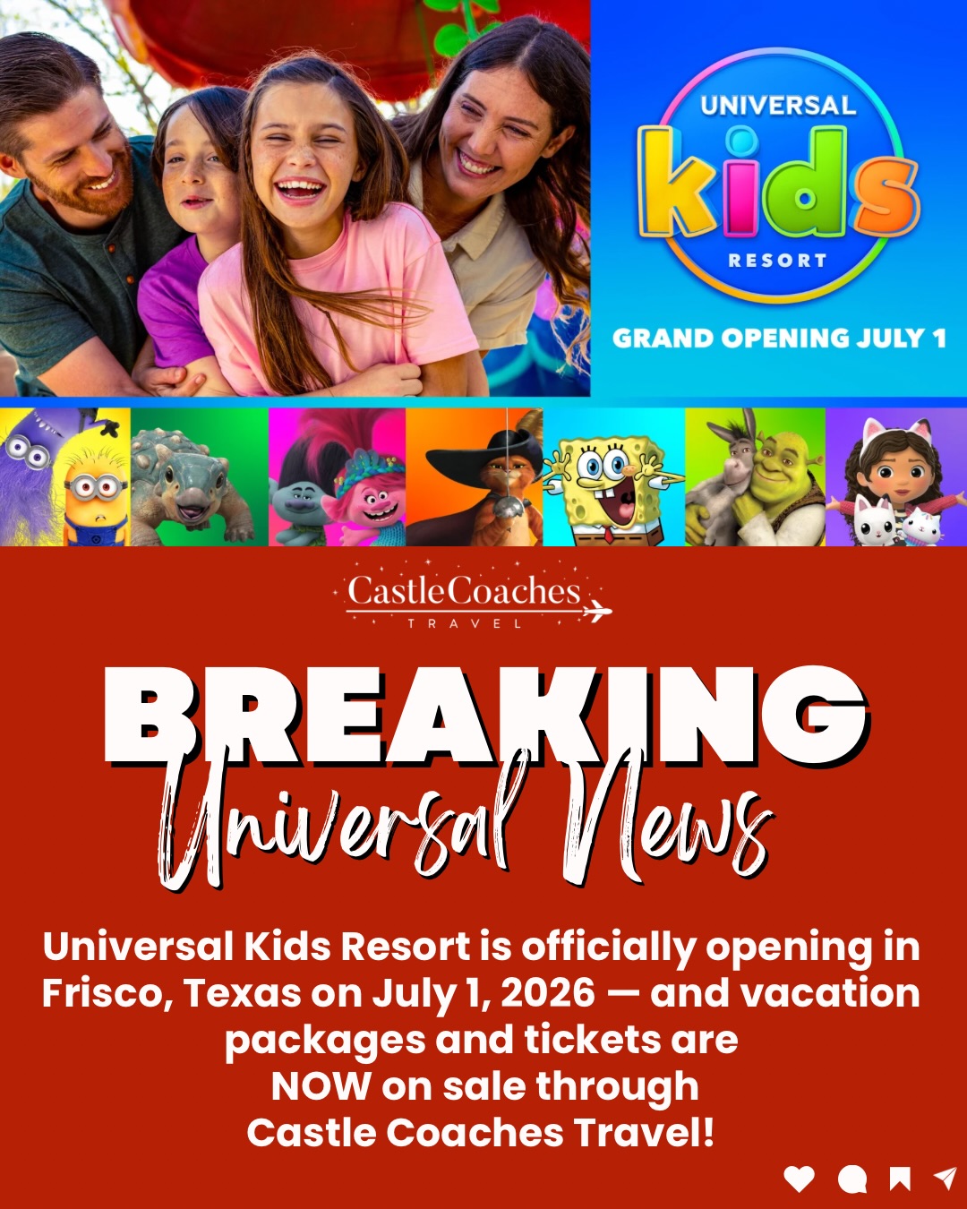 huge Universal announcement just dropped for families near Frisco and beyond! 🎢✨
Universal Kids Resort is officially opening in Frisco, Texas on July 1, 2026 — and vacation packages and tickets are NOW on sale through Castle Coaches Travel!
This brand-new Universal experience is designed especially for families with younger kids, with immersive lands, attractions, shows, dining, character experiences, and playful adventures featuring favorites like Shrek, SpongeBob SquarePants, Minions, Jurassic World, Trolls, Puss in Boots, and Gabby’s Dollhouse.
This one is extra special for us because Castle Coaches Travel is local to Frisco. We will be among the first to experience it firsthand, learn the layout, test the best strategies, and bring that local knowledge directly to our clients.
WHY work with Castle Coaches Travel? Not only are we local, but are also a Universal Preferred Travel Agency, which means we have a strong partnership with Universal and access to the tools, training, and resources needed to help our clients plan smarter, smoother Universal vacations.
Whether you are local and planning a quick getaway or traveling in from out of town, we can help with tickets, resort stays, planning tips, and the details that make the experience easier for your family.
📩 Message us today or comment UNIVERSAL KIDS for a free quote and more information!
.
#UniversalKidsResort #familyvacation #friscotexas #dfwfamilyfun #friscomoms