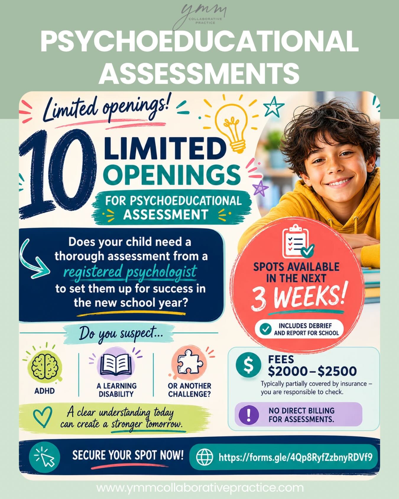 “Choose Local”!
Secure one of our last 10 child/youth assessment spots in the coming weeks. YMM Collaborative Practice offers assessments and follow-up supports to match the needs of you and your child. A full debrief session explaining any findings is included as well as a full psychoeducational report for you provide to school with intervention, recommendations and a treatment plan curated to your child’s needs. You will also be connected to LOCAL resources as well as any other relevant resources or referrals that you may need.
“We Choose YOU”
Access the form here:
http://forms.gle/4Qp8RyfZzbnyRDVf9
Learn more at:
www.ymmcollaborativepractice.com
#YMMCollaborativePractice #assessments #psychologist #YMMMentalHealth #albertapsychologists