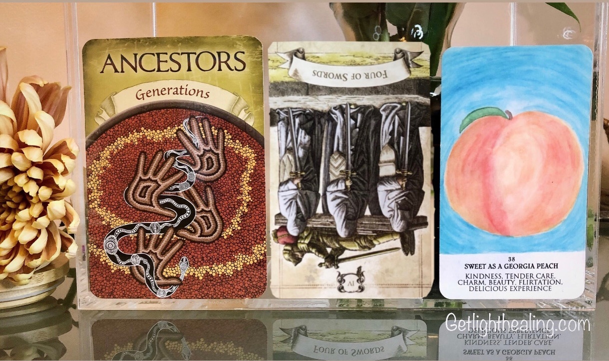 Guidance for week of June 21, 2026:“Not Yet Feeling Peachy?”
Today the Moon is in the First Quarter, representing determination as you push forward and put your plans into action. The time for rest and intention-setting is over. Now, you must work harder than before to meet and overcome obstacles. Ancestors appearing here may indicate support from family members, living or deceased, or point to something passed down through the family line - karma, a predisposing factor, or an inherited trait. On this card we see hands and a snake, a symbol of regeneration, which calls to mind a kind of healing that asks you not to rush - a therapy that requires taking your sweet time before returning to normal activity. You are reminded to take extra care as you re-enter the flow of daily life after a period of recovery, as indicated by the Four of Swords reversed. Perhaps you are returning to work after an illness, surgery, or injury .. or perhaps after a death in the family. Perhaps you simply needed a mental break to regroup and collect yourself before rejoining the chaotic current of life once more. It may be part of your family heritage to rush the healing process, trading rest for sheer endurance ...“powering on” to the detriment of yourself. Some cultures sour on the idea of making your own well-being a priority. And yet there are wiser members of your family line who know better, and who are urging you now to ease back in gently. Return you must but these ancestors remind you to show yourself kindness, to pace yourself, and flirt with returning rather than dive headlong back in. Perhaps they never afforded themselves that tender care and they carry the regret of it. They want you to do differently. Honor them by breaking the cycle of harmful patterns that have gone on long enough to feel like tradition.
Ancestors-Generations
4 of Swords reversed
“Sweet as a Georgia Peach”
