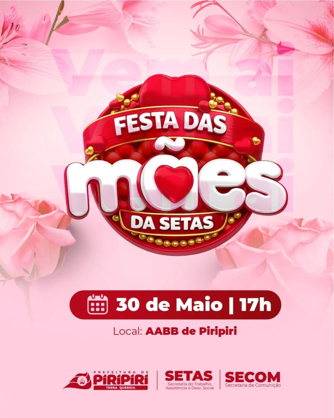 🎉🌷 FESTA DAS MÃES 🌷🎉
A PrefeituraMunicipal de Piripiri, por meio da SETAS, realiza neste sábado, 30/05, uma linda Festa das Mães, que vaj ser marcada por momentos de alegria, homenagens, sorteios e muito carinho para todas as mães presentes. 💖
📍 Local: AABB de Piripiri
📅 Dia : 30 de Maio
⏰ 17h
#FestaDasMães
#SETAS
#PrefeituraDePiripiri
#CuidandoDaNossaGente
#Piripiri �
piripiri.pi.gov.br · 1