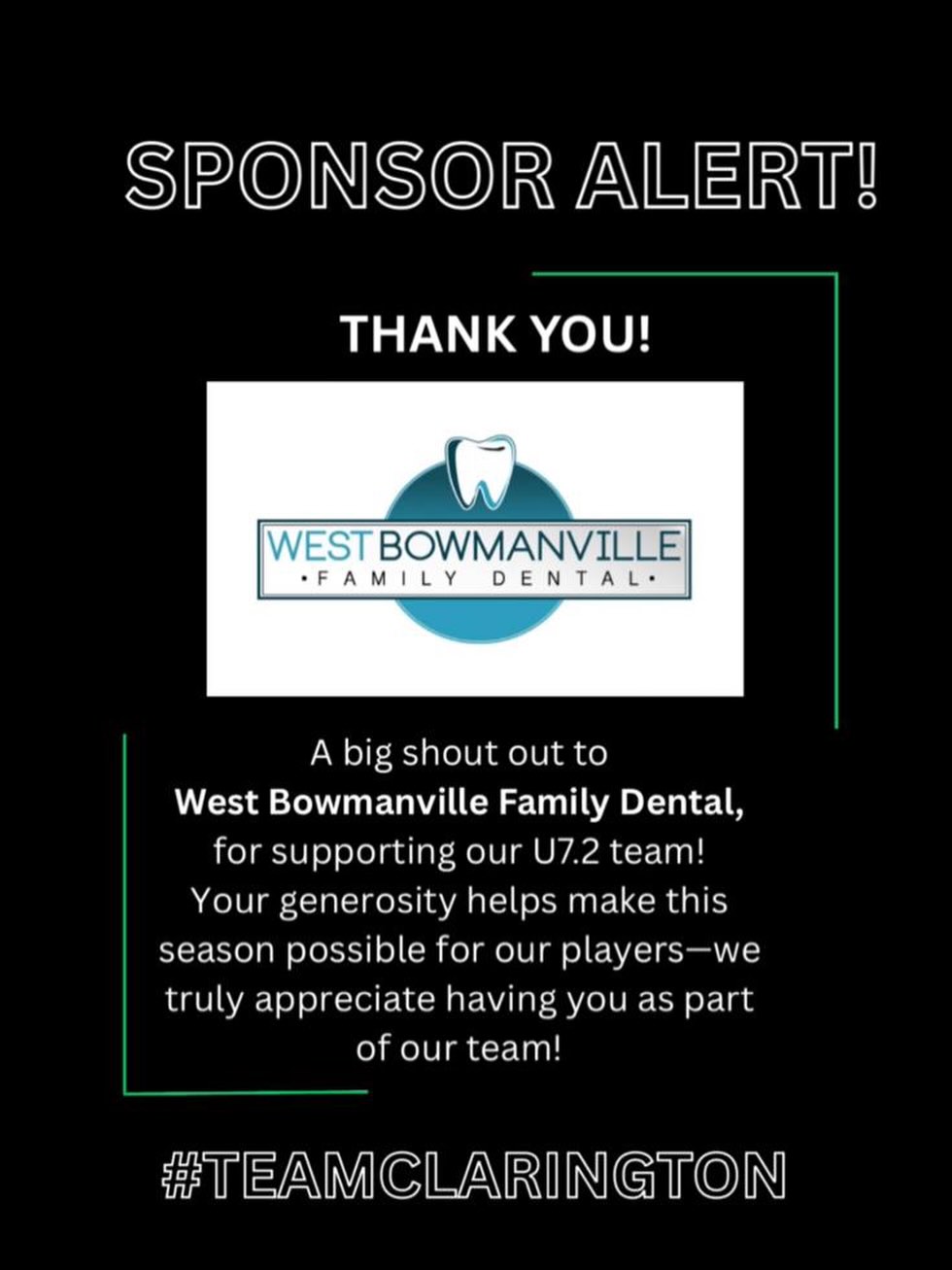 Huge thank you to our amazing sponsor, West Bowmanville Family Dental, for supporting our U7-2 team this season!
Your generosity helps create incredible opportunities and experiences for our players both on and off the floor. We truly appreciate your support and are proud to have you as part of the Gaels family!
#TeamClarington #GaelsNation #CommunitySupport #SponsorSpotlight #MinorLacrosse