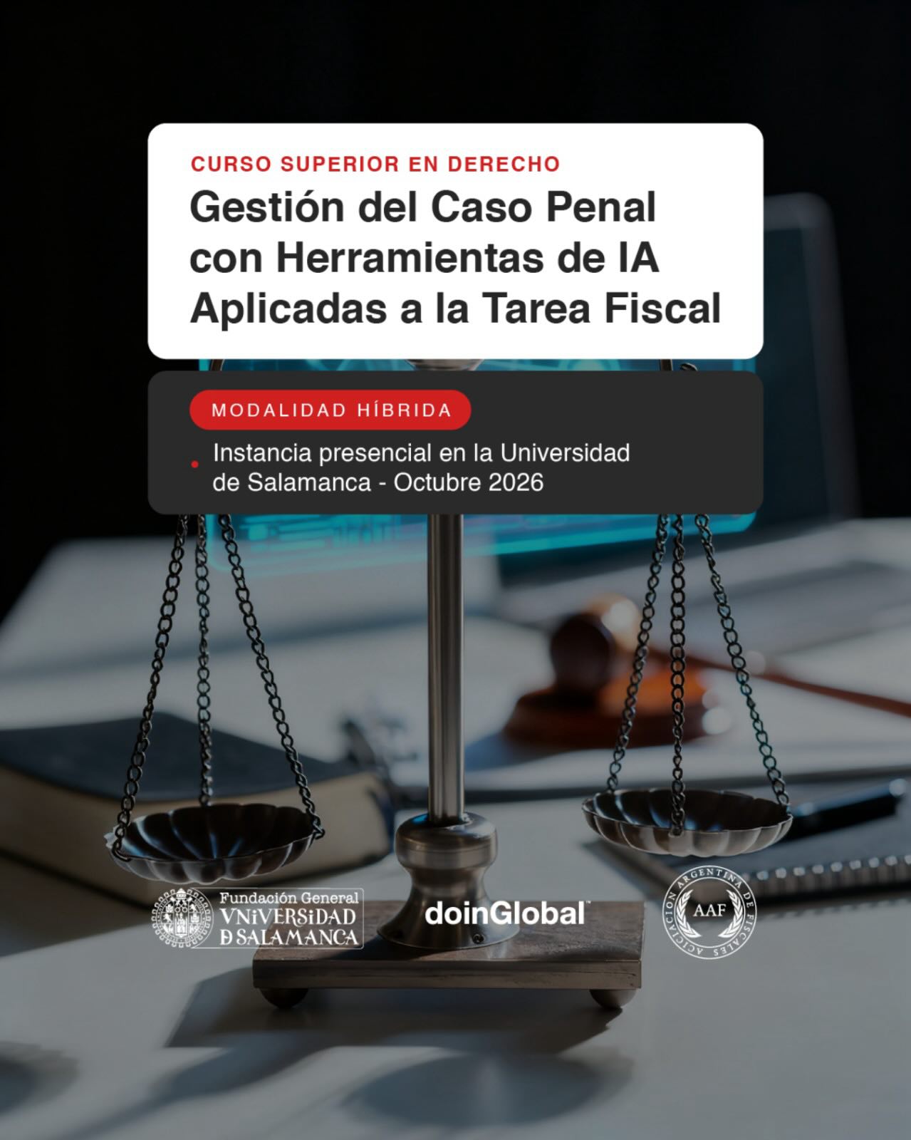 Se encuentra abierta la preinscripción al:
Curso Superior en Derecho: Gestión del Caso Penal con Herramientas de IA Aplicadas a la Tarea Fiscal.
El programa incluye una experiencia presencial de cinco días en la Universidad de Salamanca y una serie de laboratorios prácticos virtuales.
Es una experiencia académica intensiva que combina:
● Actualización jurídica especializada
● Aplicación práctica supervisada
● Intercambio profesional entre pares
● Certificación académica
Modalidad híbrida.
Cupo limitado.
👉 Completar formulario en el enlace de nuestro perfil.
