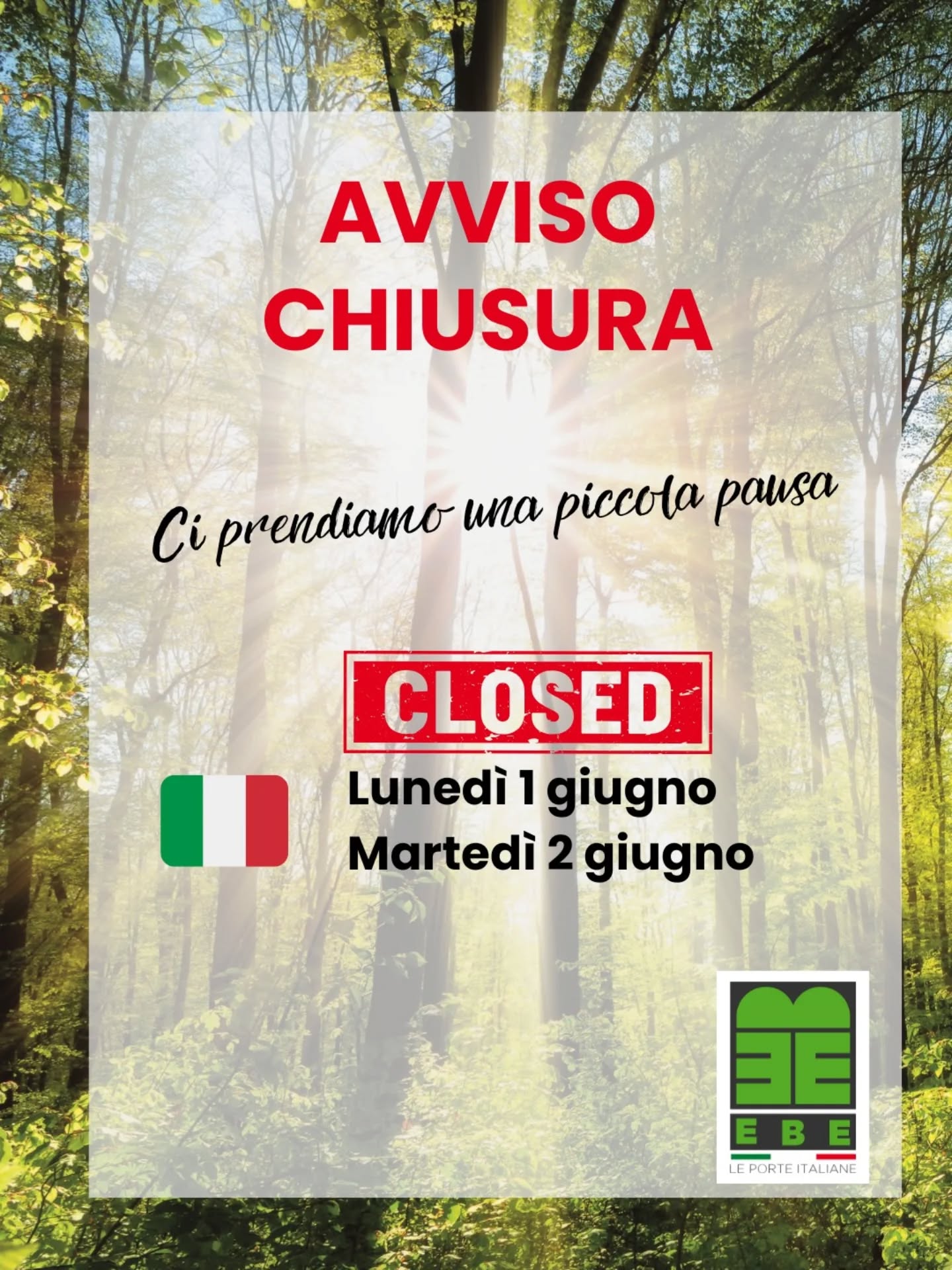 Avviso di chiusura: ci prendiamo una piccola pausa! 🗓️✨
In occasione della Festa della Repubblica, il team di EBE Porte farà il ponte!
🚪 Il nostro showroom di Cercenasco rimarrà chiuso lunedì 1° giugno e martedì 2 giugno.
Ricarichiamo le batterie per tornare operativi, carichi di energia e con tante novità, a partire da mercoledì 3 giugno!
Auguriamo a tutti voi un felice e sereno weekend lungo! 🇮🇹☀️
#EbePorte #AvvisoChiusura #Ponte2Giugno #FestaDellaRepubblica #Showroom Cercenasco Torino Pinerolo PorteInterne