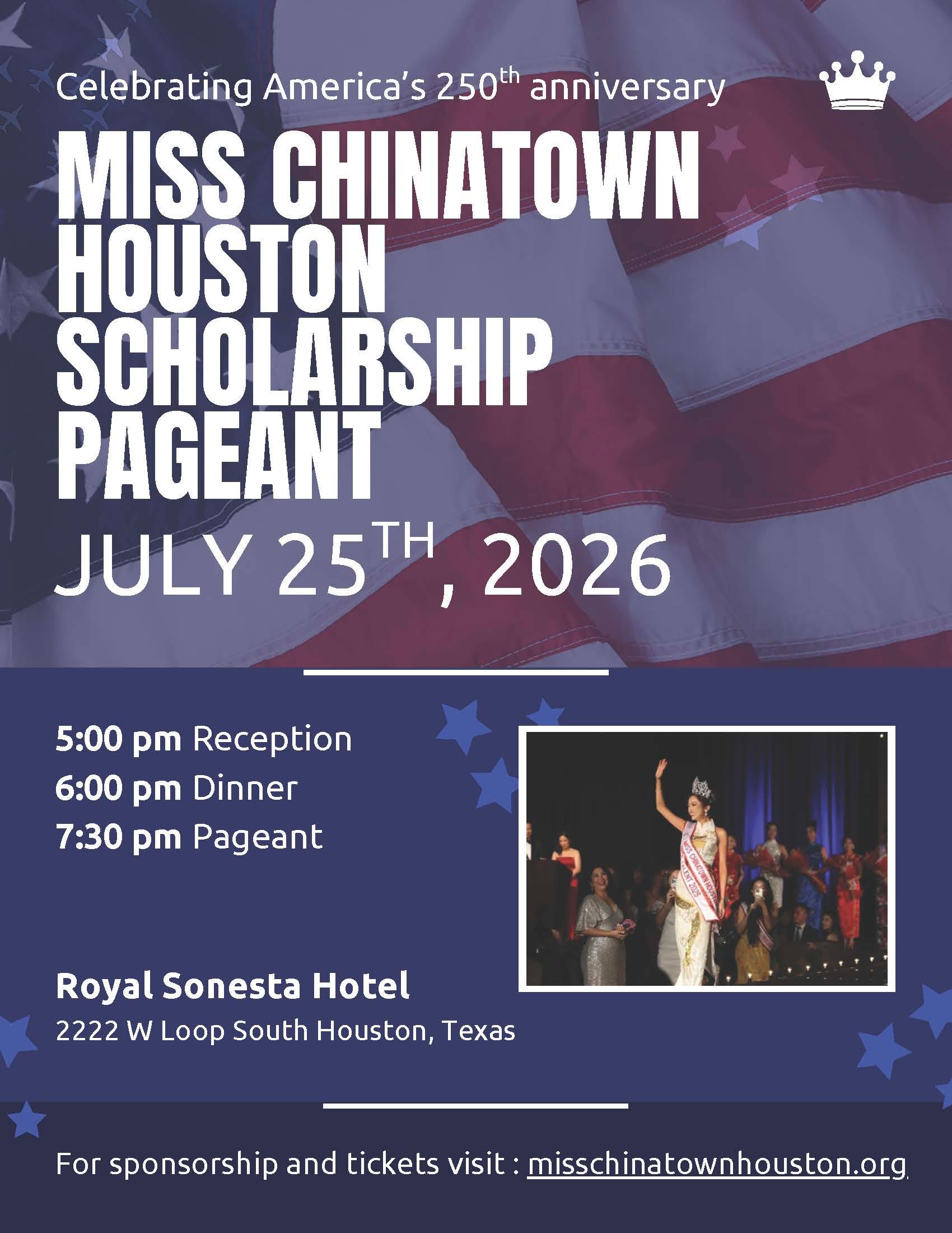 Save the Date for the 54th annual Miss Chinatown Houston Scholarship Pageant. Join us as we Celebrate America - 250th Anniversary! Sponsorships available.