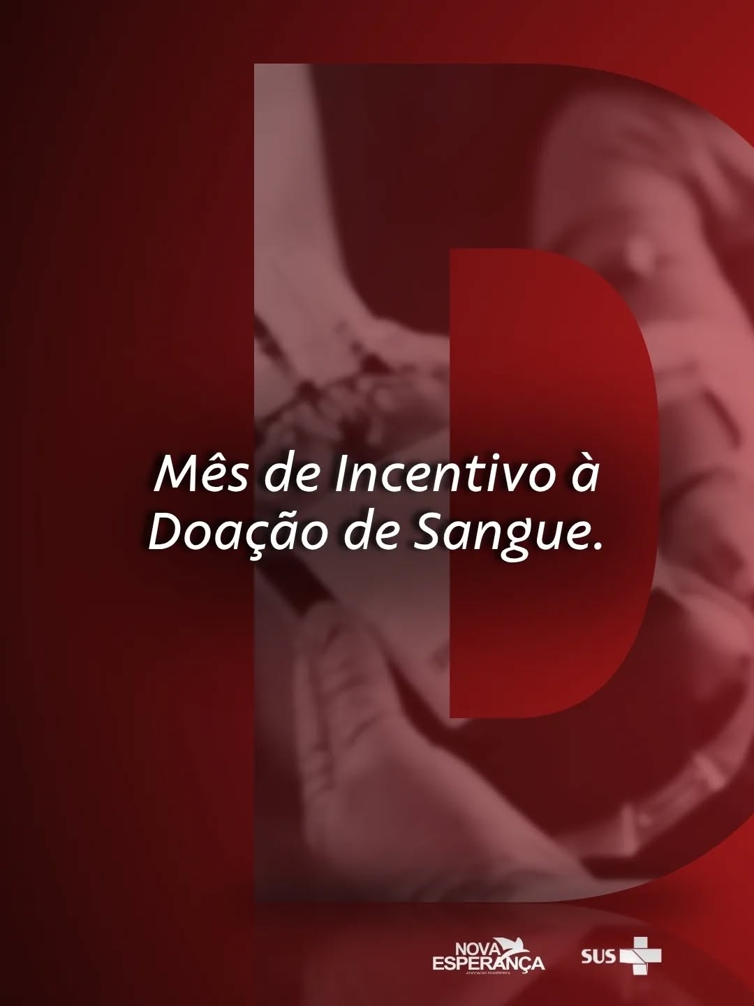Mês de Incentivo à Doação de Sangue. ❤️