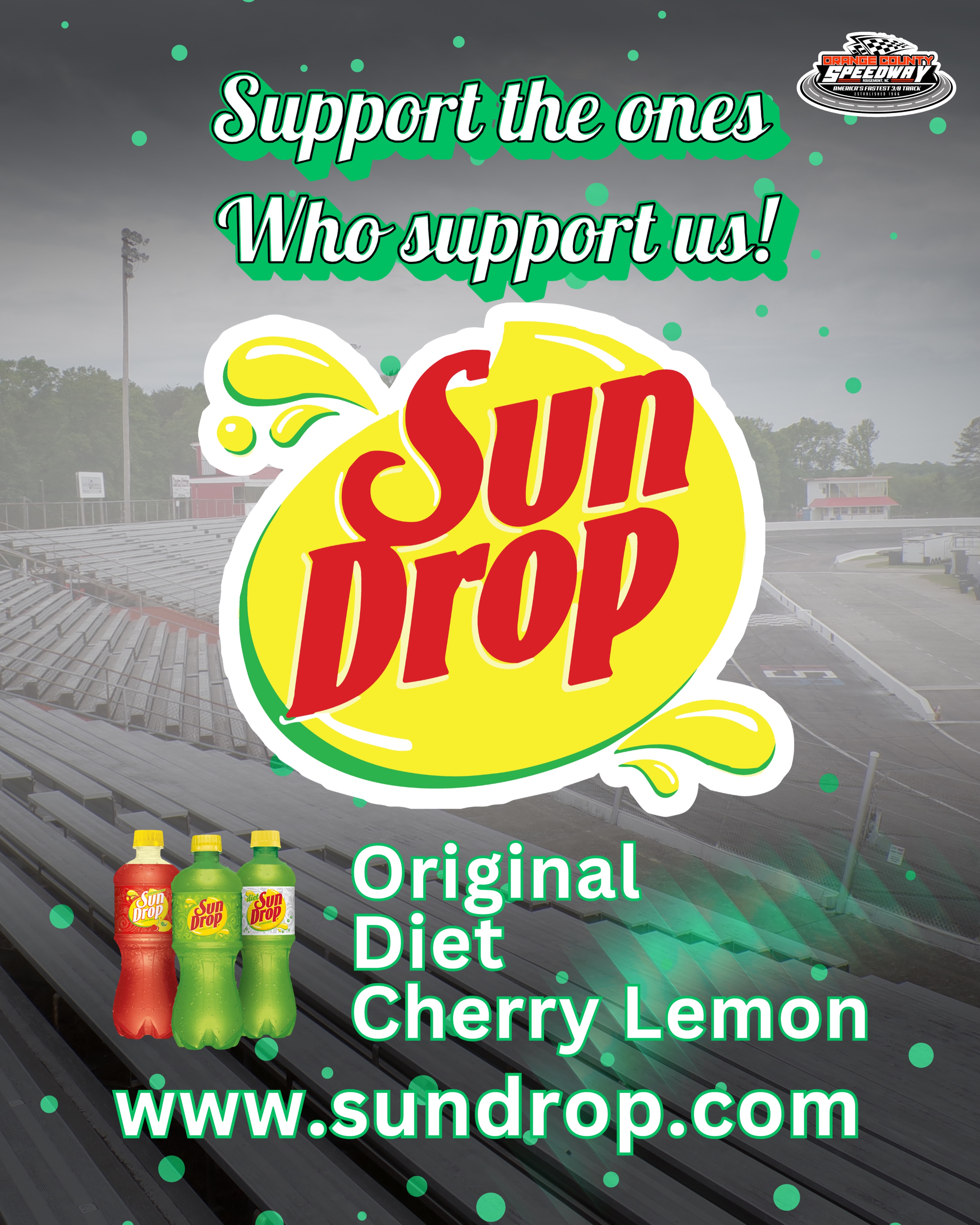 🍋🏁 A perfect match just got even better. 🏁🍋
Fast cars, roaring engines, loyal fans, and an ice-cold Sun Drop in your hand — that’s what race day at Orange County Speedway is all about.
Whether it’s an original Sun Drop, a Diet Sun Drop, or a Cherry Sun Drop, there’s a flavor for every race fan at America’s Fastest 3/8 Mile. 🍒🔥
Sun Drop’s bold citrus kick fits right in with the high-speed excitement under the lights. From the green flag to the checkered flag, nothing pairs better with short track racing than an ice-cold Sun Drop.
Orange County Speedway is officially Sun Drop Country. 🍋🏁
