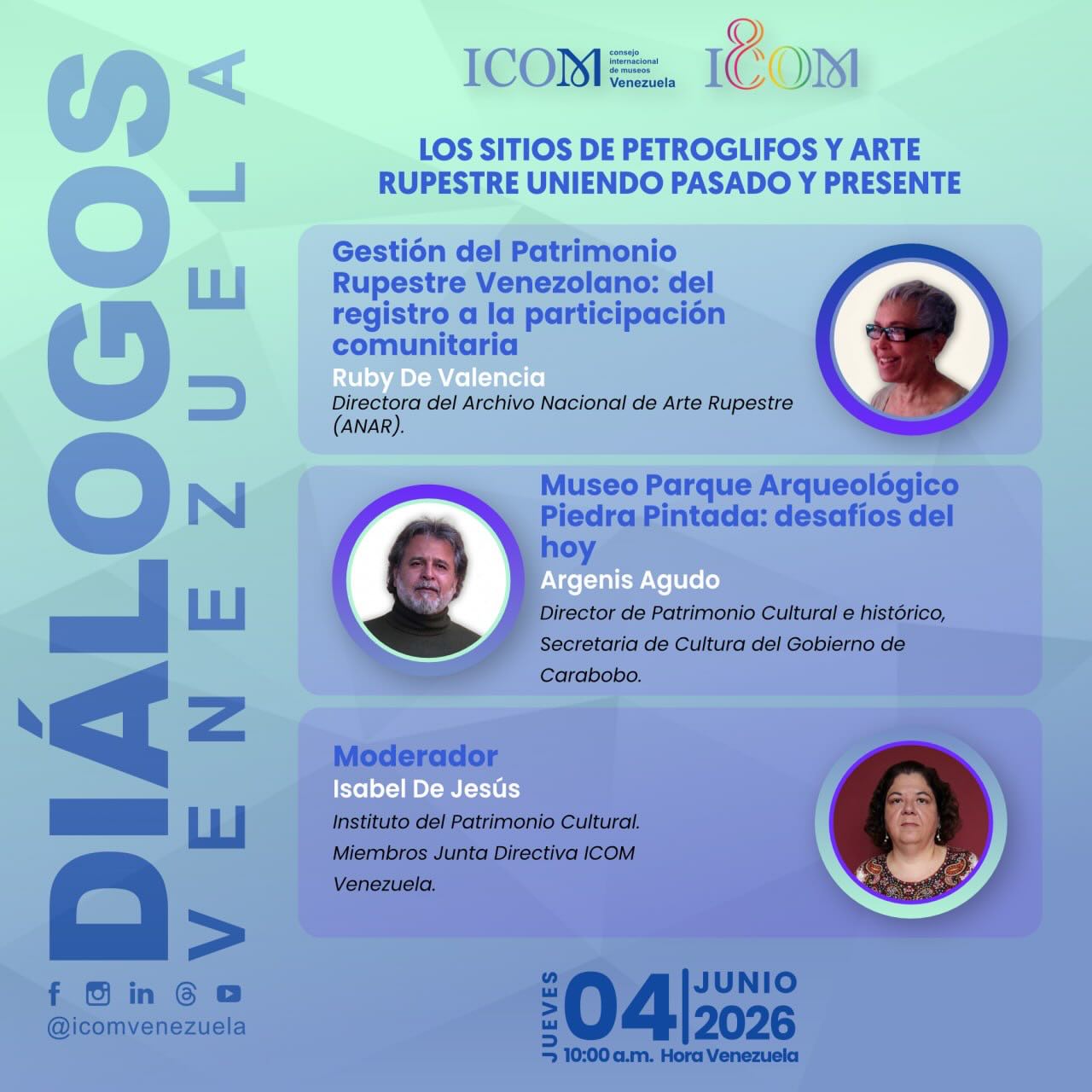 DIÁLOGOS enlace en la Bio.
Fecha: Jueves 04 de junio de 2026
Hora: 10:00 a. m. (hora Venezuela)
Título: Gestión del Patrimonio Rupestre Venezolano: del registro a la participación comunitaria
Participantes:
· Ruby De Valencia – Directora del Archivo Nacional de Arte Rupestre (ANAR)
· Argenis Agudo – Director de Patrimonio Cultural e Histórico, Secretaría de Cultura del Gobierno de Carabobo
· Moderadora: Isabel De Jesús – Instituto del Patrimonio Cultural / Junta Directiva ICOM Venezuela
Transmisión en vivo:
https://meet.google.com/doc-izin-urf
#ArteRupestre #PatrimonioVenezolano #PiedraPintada DIM2026