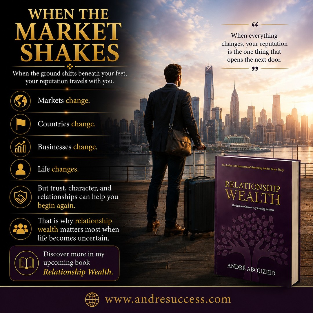 Sometimes life closes a chapter you never expected to end.
But often, the right people help you begin the next one.
The relationships you build today may become the opportunities, support, and encouragement you need tomorrow.
That is one of the powerful lessons explored in my upcoming book Relationship Wealth.
Learn more: www.andresuccess.com
#RelationshipWealth #Trust #Leadership #SuccessMindset #Entrepreneur #Networking #PersonalGrowth #Resilience #BusinessGrowth #AndreAbouzeid