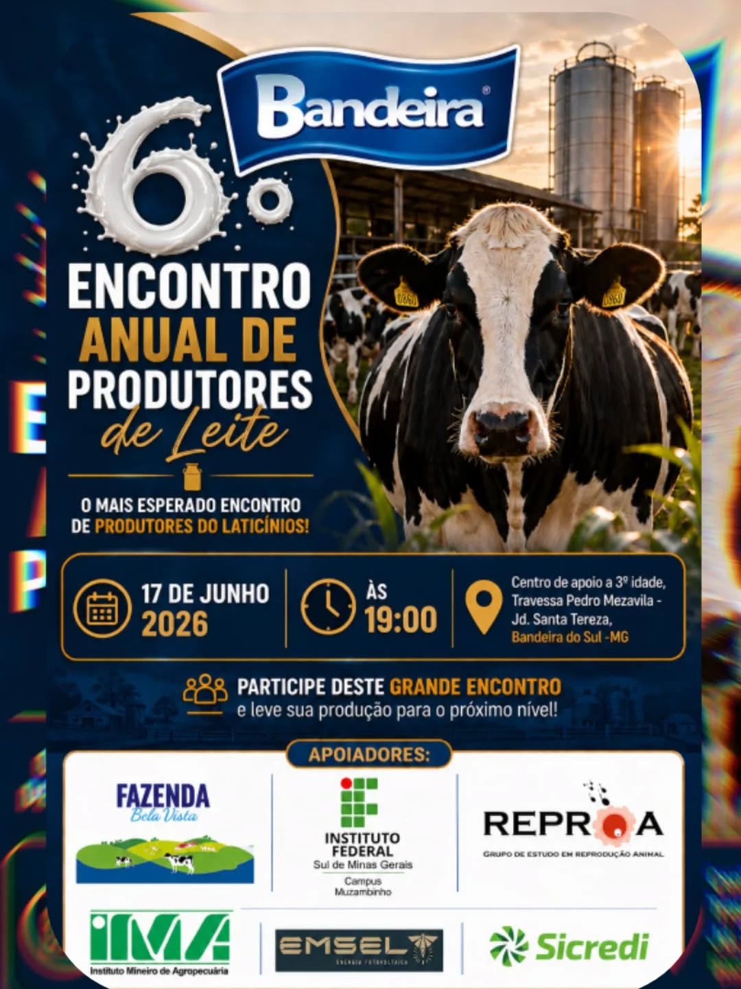 🐄🥛 Vem aí o 6º Encontro Anual de Produtores de Leite da Queijos Bandeira!
Uma noite especial de aprendizado, troca de experiências e valorização de quem fortalece diariamente o setor leiteiro da nossa região. 💙
✨ Palestras
✨ Novidades do setor
✨ Muito conhecimento e networking
📅 17 de junho
🕖 Às 19h
📍 Centro de Apoio à 3ª Idade
Travessa Pedro Mezavila – Jardim Santa Tereza
Bandeira do Sul
Esperamos você para mais um encontro que fortalece nossa história, nossas raízes e a paixão pelo leite! 🥛🚜