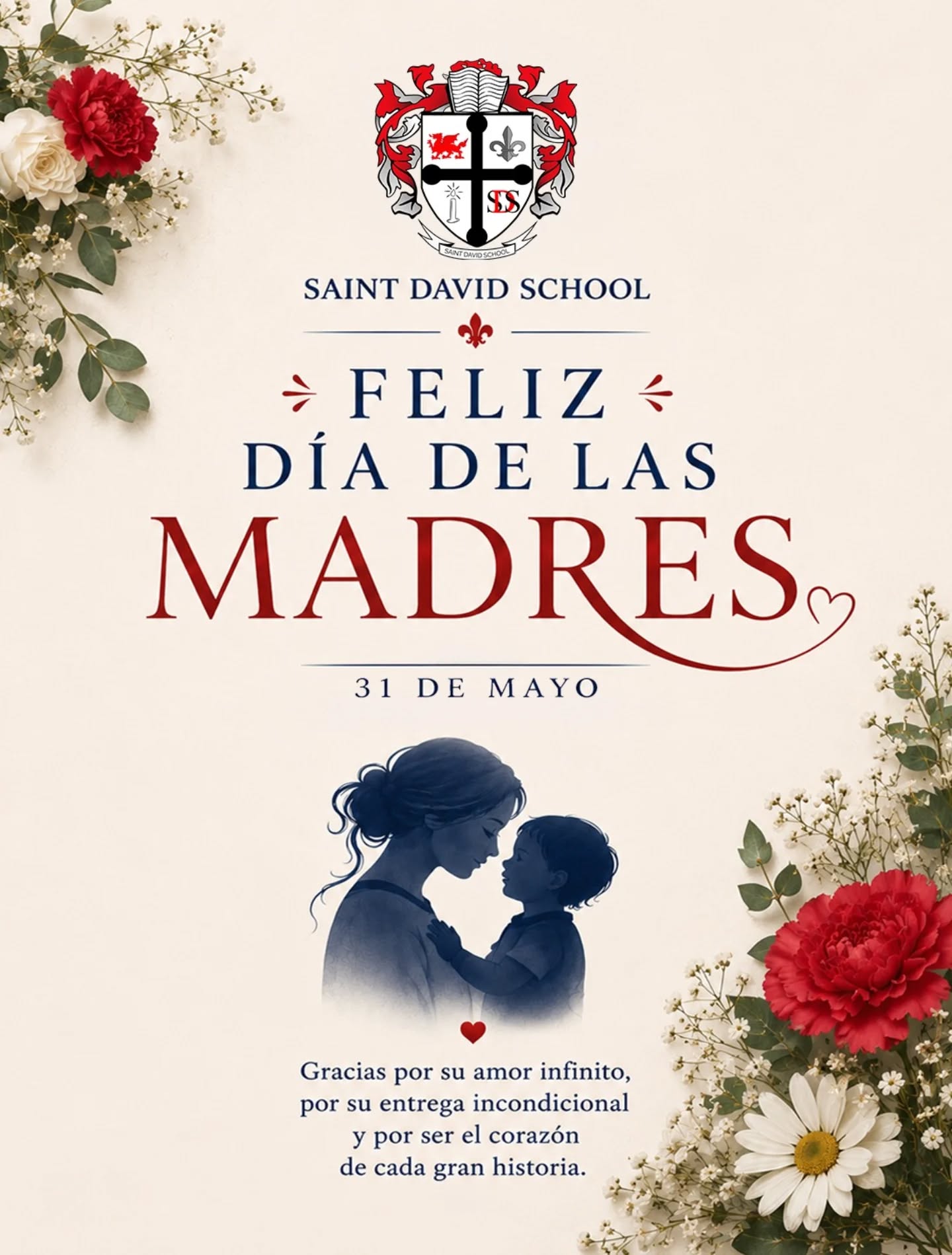 Hoy celebramos el amor más puro, fuerte e incondicional. 💙❤️
Saint David School felicita a todas las madres en su día, agradeciendo su entrega, dedicación y el hermoso impacto que dejan en cada generación.
¡Feliz Día de las Madres! 🌷