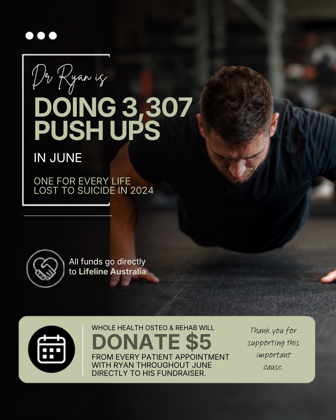 We are so proud of our own Ryan.
This June, he is completing 3,307 push-ups, one for every life lost to suicide in Australia in 2024, as part of The Push Up Challenge to raise awareness and funds for mental health through Lifeline Australia.
And we want to help him get there.
For every appointment booked with Ryan this month, we will donate $5 directly to his fundraiser. You just show up. We will take care of the rest.
If you have been thinking about booking in, now is a beautiful time to do it.
🔗 Book with Ryan via the link in bio.
#ThePushUpChallenge #LifelineAustralia #MentalHealthAwareness #WholeHealthOsteo #ProudOfRyan #PushForChange