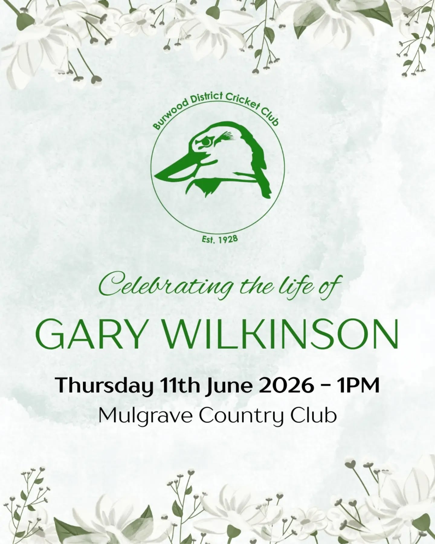On behalf of the Wilkinson family, please join us in celebrating the life of Gary Wilkinson - an amazing family man and a true legend of our cricket club.
Thursday 11th June @ 1PM
Mulgrave Country Club - 469 Wellington Rd, Wheelers Hill VIC 3150
To assist the family with logistics, we kindly ask you to please RSVP by commenting on the post below, along with the number of attendees.
Thank you π
Burwood District CC