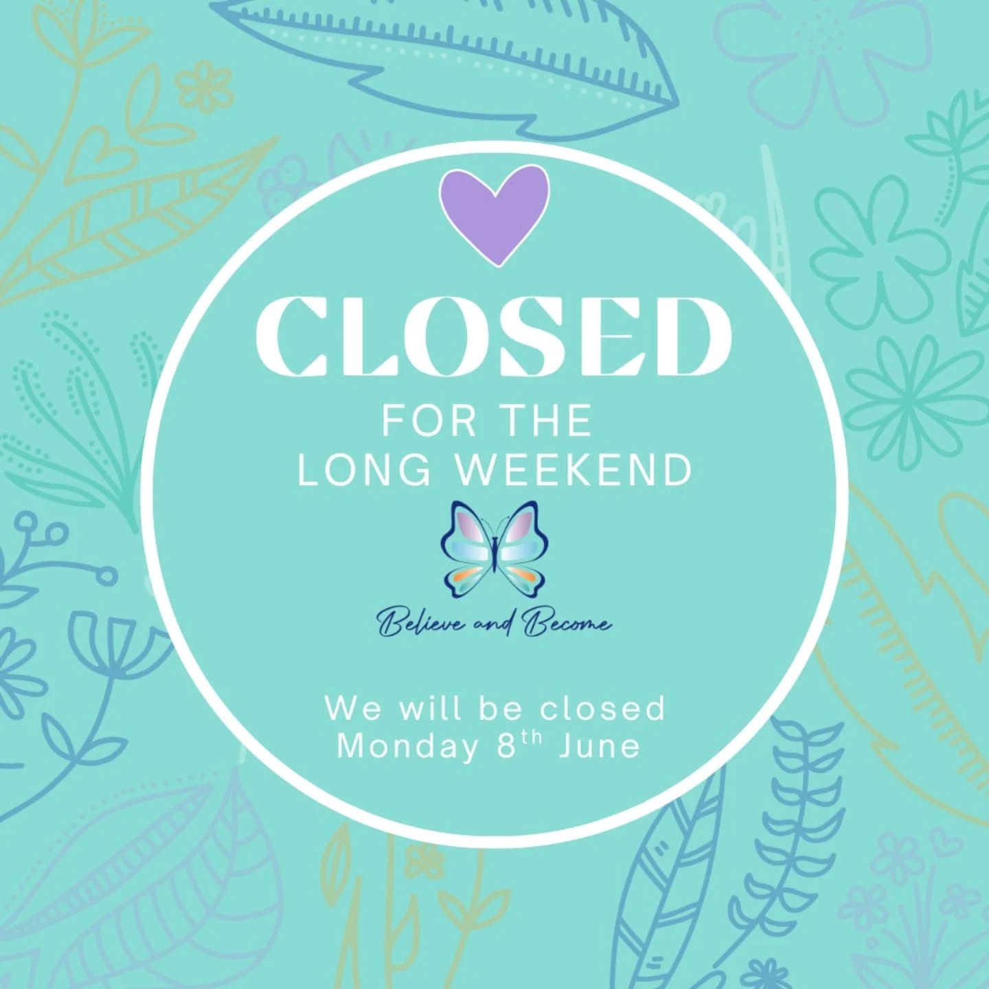 We will be closed on Monday 8th June for the long weekend