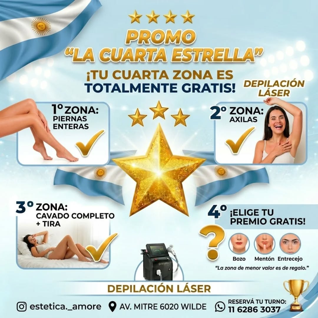 ⭐️ PROMO " LA CUARTA ESTRELLA" 🇦🇷✨ (La 4° zona es GRATIS!)
En Estética Amore, nos subimos a la ilusión mundialista con una promo que es un verdadero golazo. Este mes, ¡alentamos a la Selección y jugamos con una promo increíble! ⚽
Vení a hacerte tu sesión de Depilación Definitiva, elegí tus zonas y llevate la 4º ZONA de regalo:
🔥 ¡Te hacés 4 zonas y la 4° ZONA ES 100% GRATIS! 🔥
(Aplica para la zona de menor valor).
Ejemplo:
Zona 1: Piernas 🦵
Zona 2: Cavado 👙
Zona 3: Axilas 🙋♀️
Zona 4: ¡LA CUARTA ESTRELLA VA DE REGALO! ⭐ (Ejemplo: Bozo, Mentón o la que prefieras).
¡Olvidate de los pelos para siempre y preparate para levantar la copa de la comodidad! 🏆
⏳ Promo válida durante todo el mes de Junio!
📲 ¡No te quedes afuera de la convocatoria! Reservá tu turno por WhatsApp al 1162863037