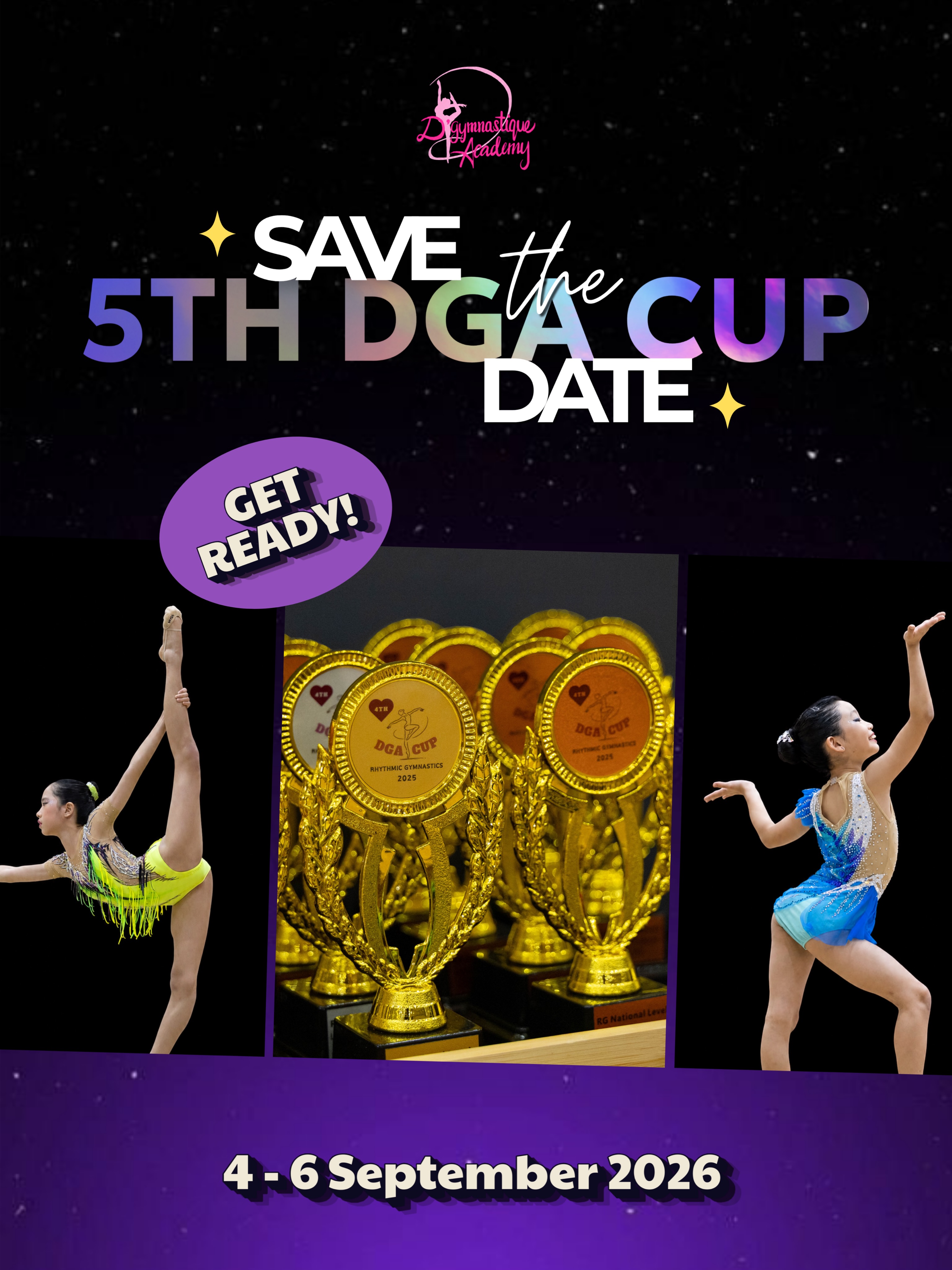 โก๏ธSAVE THE DATE!โก๏ธ
By popular demand, DGA Cup is back for its 5th edition - bigger & better!๐คฉ๐ฅ
Get ready to experience an unforgettable International celebration of Rhythmic Gymnastics & Aesthetic Group Gymnastics (AGG) as athletes from around the world come together in Singapore ๐ธ๐ฌ from 4โ6 September 2026!
๐Singapore | 4โ6 September 2026
๐Rhythmic Gymnastics & Aesthetic Group Gymnastics
๐ฉ Email: dgacupsg@gmail.com for more information
๐๏ธ Spectator details and event directives coming soon!
Mark your calendars, and get ready for a spectacular DGA Cup experience!๐ฅWe canโt wait to see you there!๐ฅณโจ
#DGACup2026 #RhythmicGymnastics #AestheticGroupGymnastics #SaveTheDate