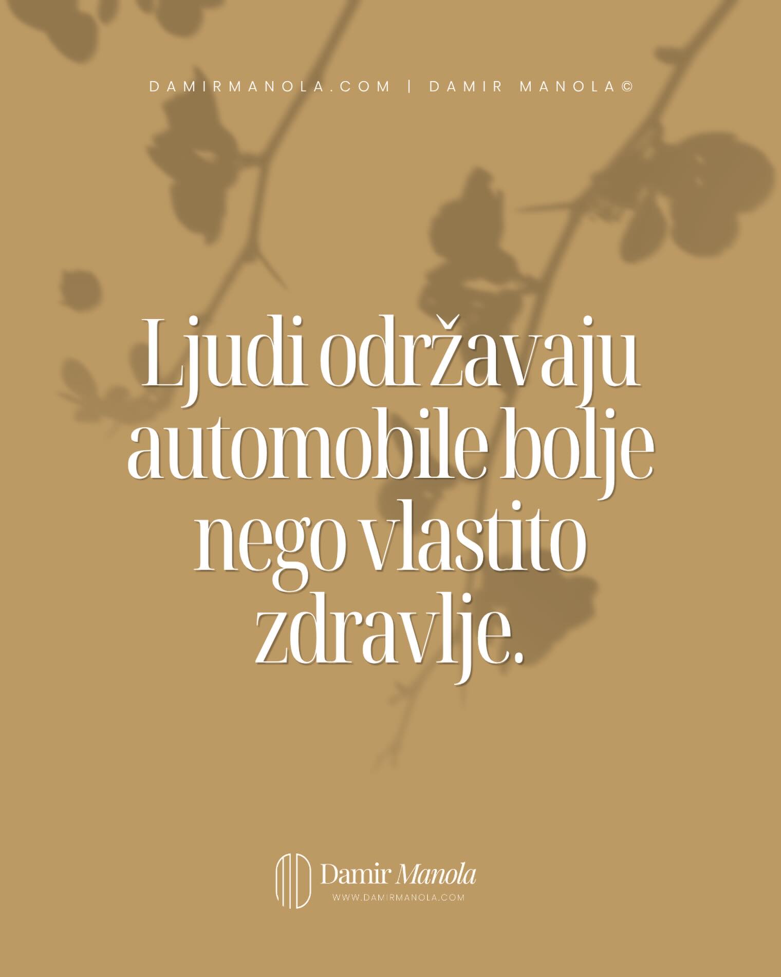 Zanimljivo je koliko pažnje posvećujemo stvarima koje posjedujemo, a koliko rijetko zastanemo i zapitamo se kako se zapravo brinemo o vlastitom zdravlju. Redovito servisiramo automobile, održavamo kuće, uređujemo vrtove i popravljamo sve što primijetimo da ne funkcionira kako treba. Ulažemo vrijeme, energiju i novac kako bismo sačuvali ono što nam je vrijedno.
A onda dođe red na naše tijelo.
Godinama prihvaćamo umor kao nešto normalno. Naviknemo se da imamo manje energije nego prije. Uvjerimo sebe da ćemo se više posvetiti zdravlju kada završimo ono što trenutno radimo, kada se riješi ova situacija ili kada život postane malo jednostavniji.
Istina je da se život rijetko uspori onako kako smo zamislili.
Zato me kroz sve ove godine rada jedna stvar uvijek iznova podsjeti na ono što je zaista važno. Čovjek može bez puno toga. Može odgoditi putovanje, kupnju, planove i želje. Ali kada izgubi zdravlje, vrlo brzo shvati koliko je ono temelj svega ostalog.
Tijekom proteklih mjeseci imao sam priliku razgovarati s mnogim ljudima koji su prolazili kroz različite zdravstvene izazove. Neki su se oporavljali nakon operacija, neki nakon bolesti, a neki su jednostavno osjećali da organizam više nema onu snagu koju je nekada imao. Gotovo svi su mi, svatko na svoj način, potvrdili istu stvar zdravlje počnemo istinski cijeniti tek kada nas tijelo podsjeti koliko je dragocjeno. Briga o zdravlju jedna od najvažnijih odluka koje možemo donijeti za sebe. I nije se potrebno samo brinuti kada nastane problem i kada nas okolnosti prisile da stanemo nego onda kada još uvijek imamo priliku podržati svoje tijelo, svoju energiju i vlastitu kvalitetu života.
Krajem lipnja se vidimo u Opatiji na posljednji, grupnim bioenergetskim terapijama prije jeseni.
Veselim se našem susretu i svima koji su odlučili svoje zdravlje staviti među prioritete, a ne na kraj popisa.
damirmanola.com
#bioenergija #bioterapije #bioterapija