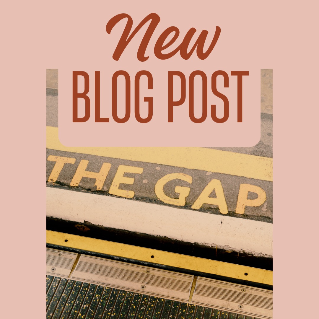 New blog post #thegap #alifeinprogressblog