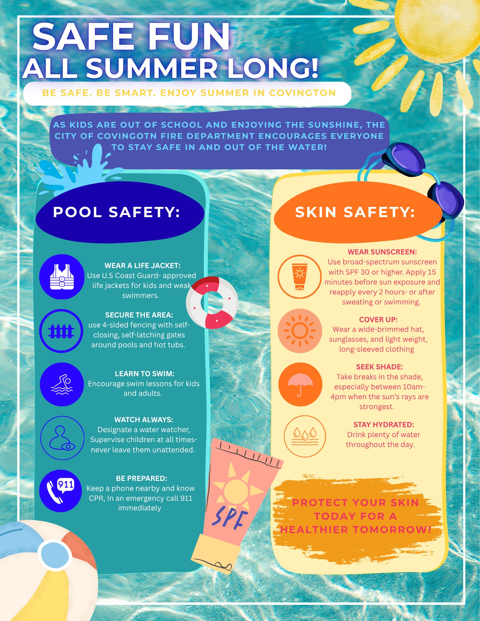 βοΈπ Summer is here!
As kids enjoy their summer break, remember to stay safe in and around the water and protect your skin from the sun.
β
Watch children near water
β
Wear sunscreen (SPF 30+)
β
Stay hydrated
β
Enjoy summer safely
The Covington Fire Department wishes everyone a safe and fun summer! π