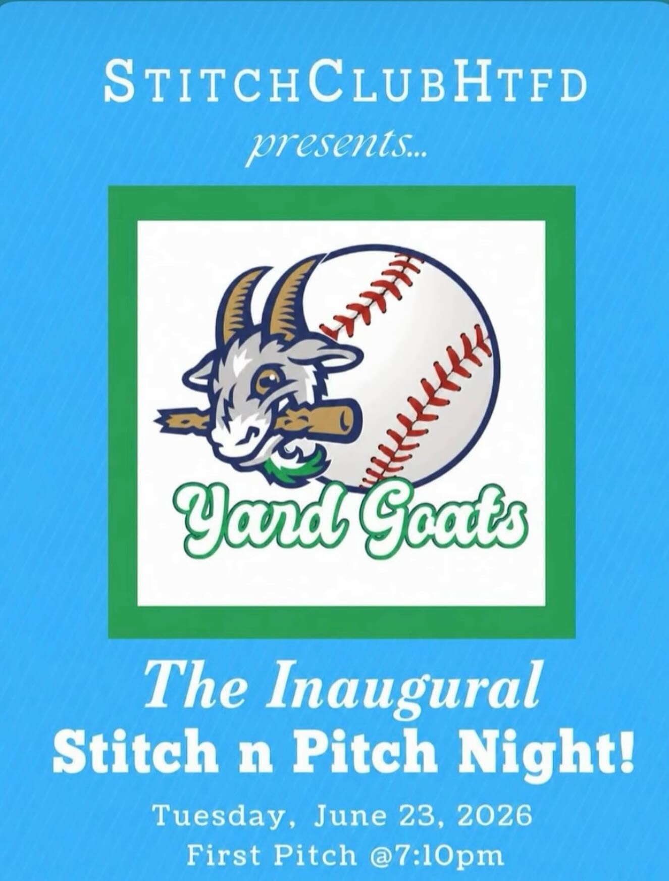 LET’S STITCH TOGETHER!!
I am joining to be with Hartford Stitch Club at the Yard Goats game Tuesday, June 23. Tickets are available by DMing the @stitchclubhtfd page (or of course, ask and I can connect you with the organizer). I am SO EXCITED!