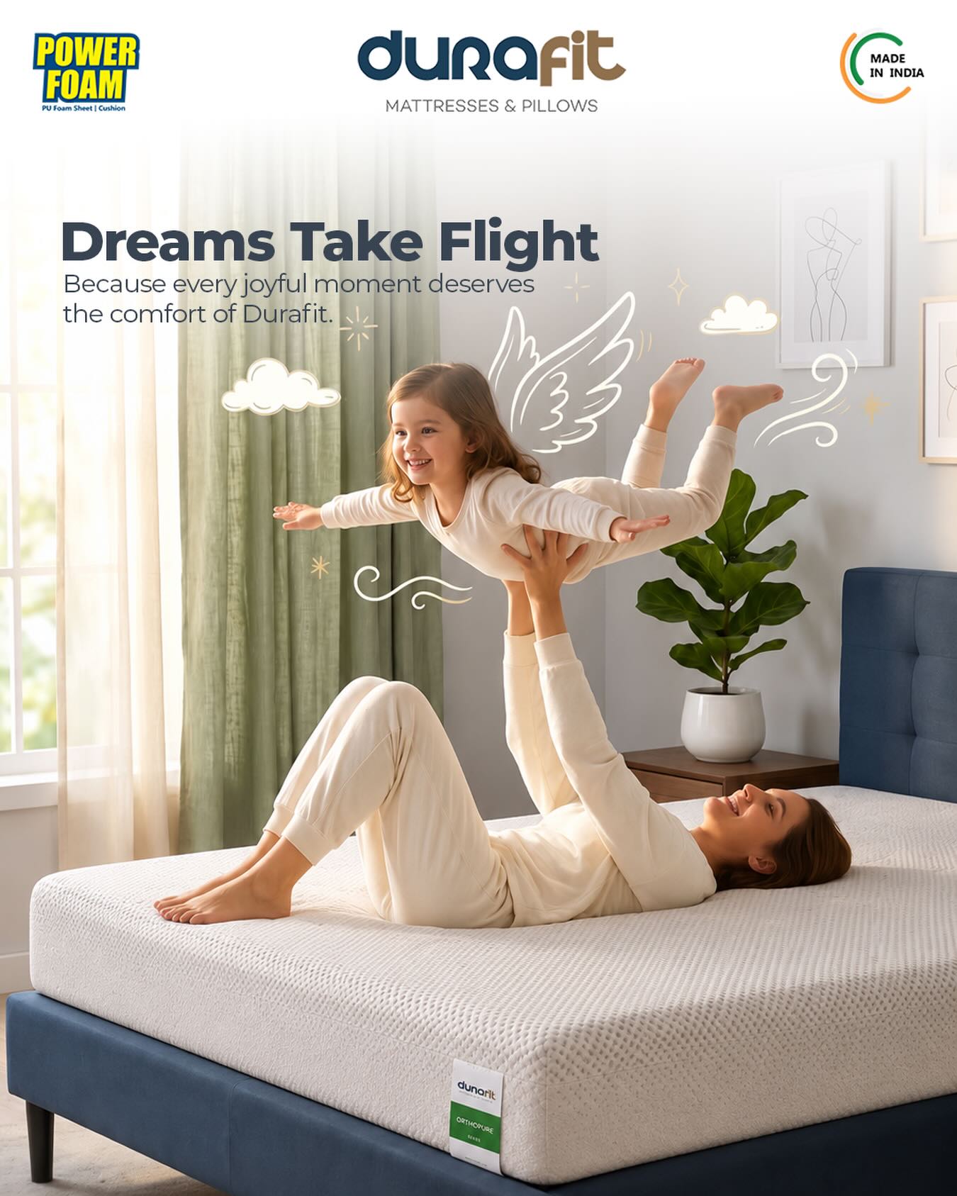Every dream deserves the right support. ✨
From playful mornings to peaceful nights, the Durafit Orthopure Mattress provides the comfort and support your family needs to rest better and live better. Because when comfort is at the heart of every moment, dreams truly take flight. 💙
#DreamsTakeFlight #DurafitMattress #Durafit #Orthopure #SleepBetterLiveBetter ComfortThatCares HealthySleep MattressComfort FamilyMoments QualitySleep SleepWell MattressGoals HomeComfort MadeInIndia PremiumComfort BetterSleepBetterLife SleepEssentials ComfortRedefined BedroomInspiration PowerFoam