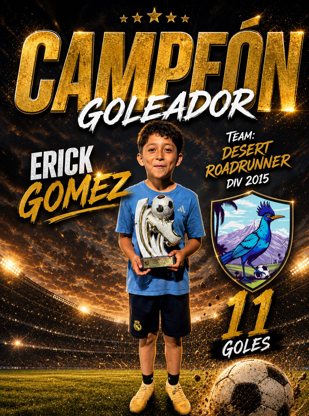 Felicidades al campeón goleador Erick Gómez del equipo Desert Roadrunner de la división 2015 con 11 goles