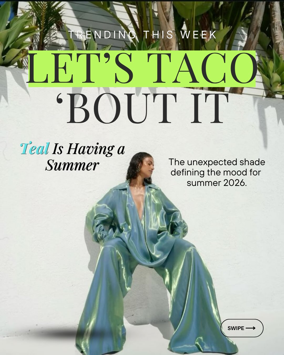 All things teal have entered the chat. 🩵
And they’re showing up in all the right places.
Swipe for this week’s trend breakdown.🌮