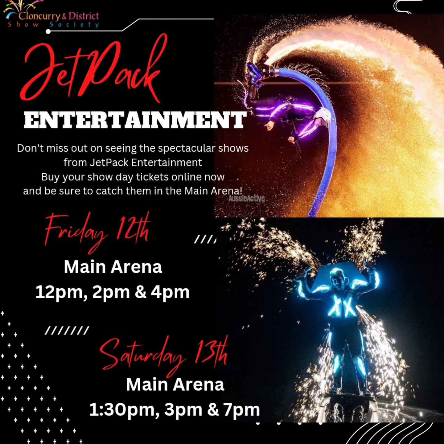 JetPack Entertainment have got spectacular shows lined up for the Main Arena Friday & Saturday! π Get your show day tickets now at https://www.cloncurryshow.com.au/entrytickets