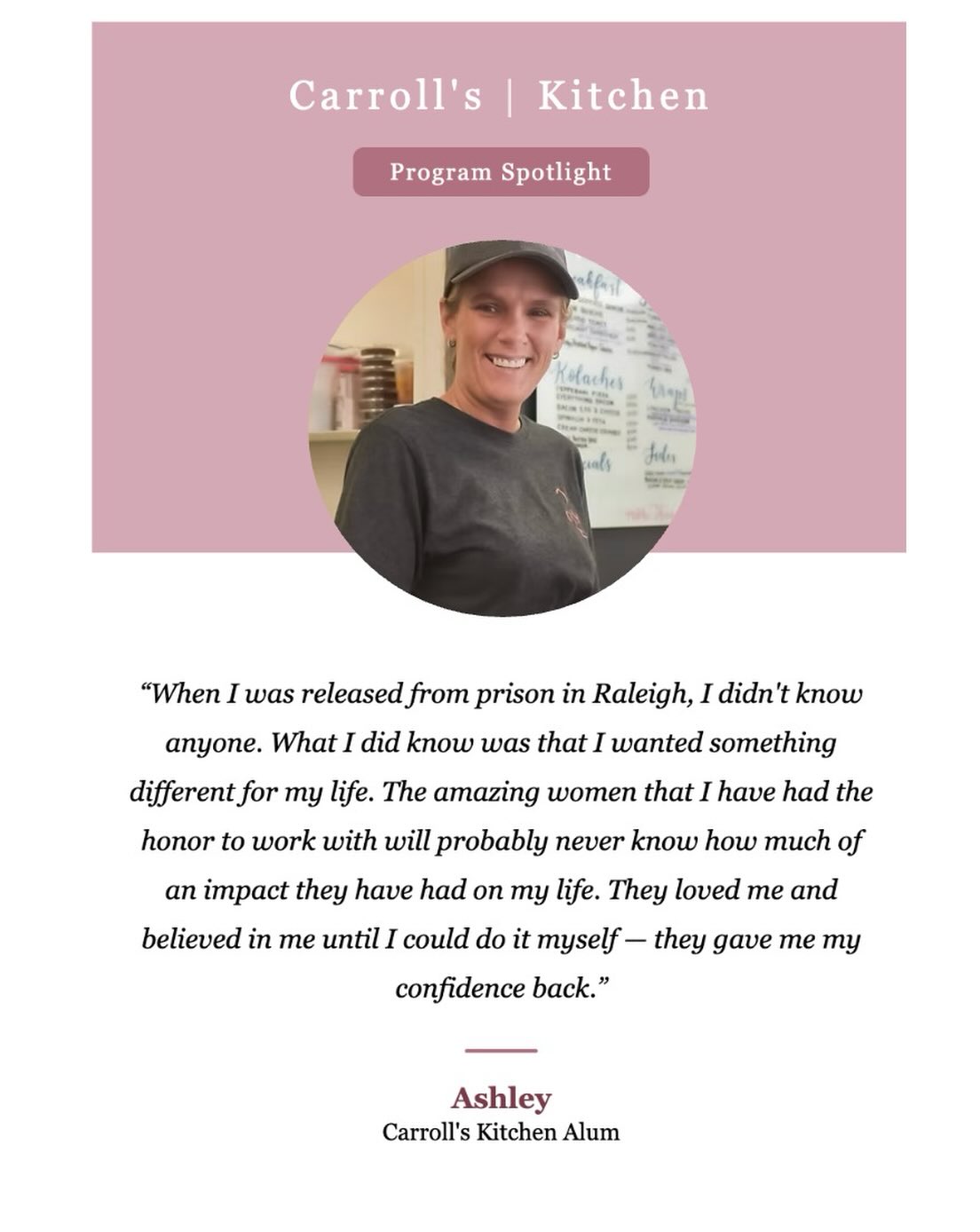Meet Ashley!
Ashley was one of the incredible women behind Carroll’s Kitchen — showing up every day with heart, dedication, and purpose. After completing our program, she went on to have her nursing license reinstated and is now back in the medical field helping others.
Her story is a reminder of why we do what we do.🤍
#CarrollsKitchen #ProgramAlum #WomenAtWork #WomenOwnedBusiness #RaleighEats