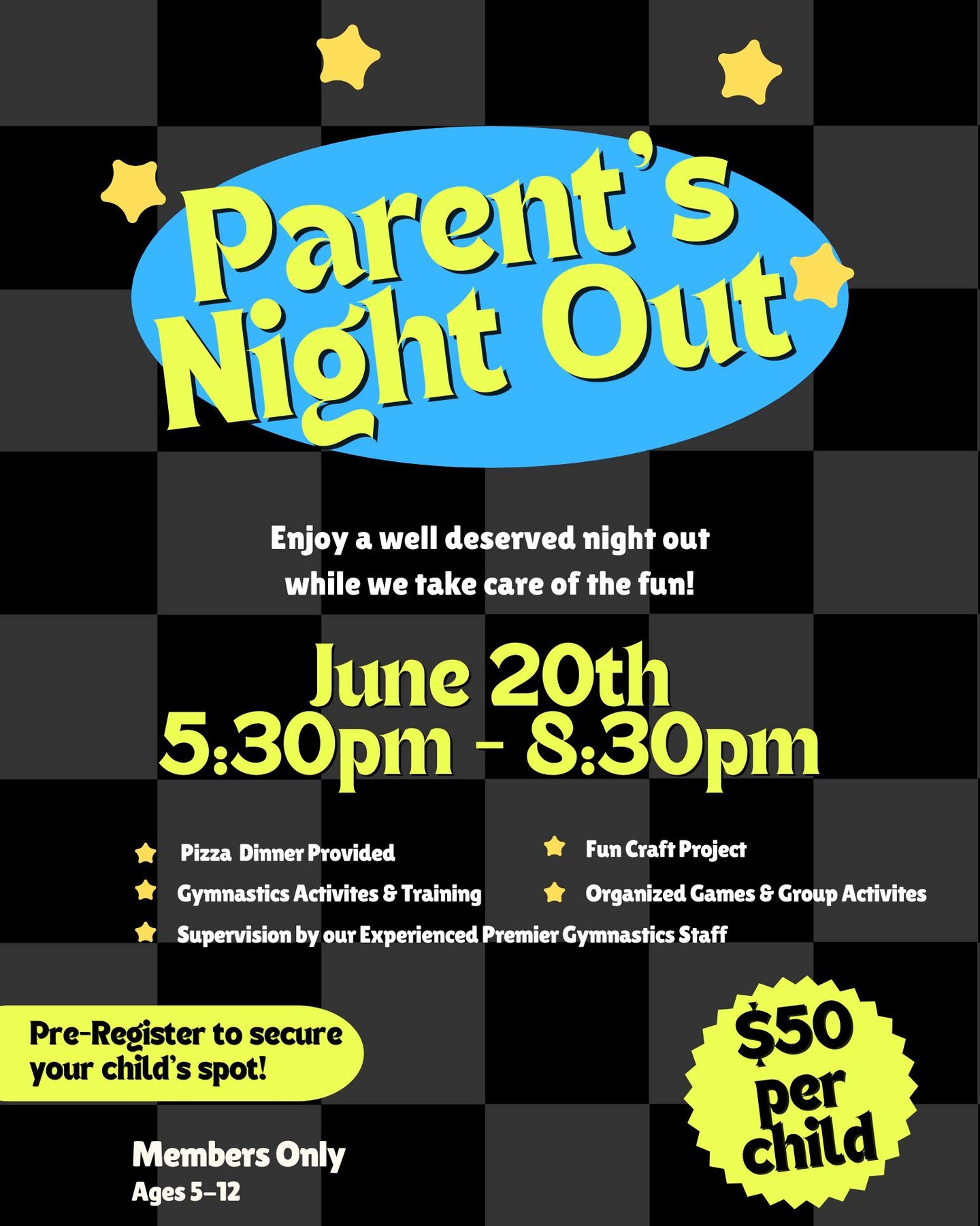 ✨ Parents, it’s your turn to enjoy a night out! ✨
Drop the kids off for an evening packed with fun while you enjoy a few hours to yourself! 🎉
🍕 Pizza dinner provided
🤸 Gymnastics activities & training
🎨 Fun craft project
🎲 Organized games & group activities
👩🏫 Supervised by our experienced Premier Gymnastics staff
📅 June 20th
⏰ 5:30 PM – 8:30 PM
💲 $50 per child
⭐ Members Only | Ages 5–12
Spots are limited, so be sure to pre-register and secure your child’s place today!
#PremierGymnastics #ParentsNightOut #TampaKids #KidsNightOut #GymnasticsFun