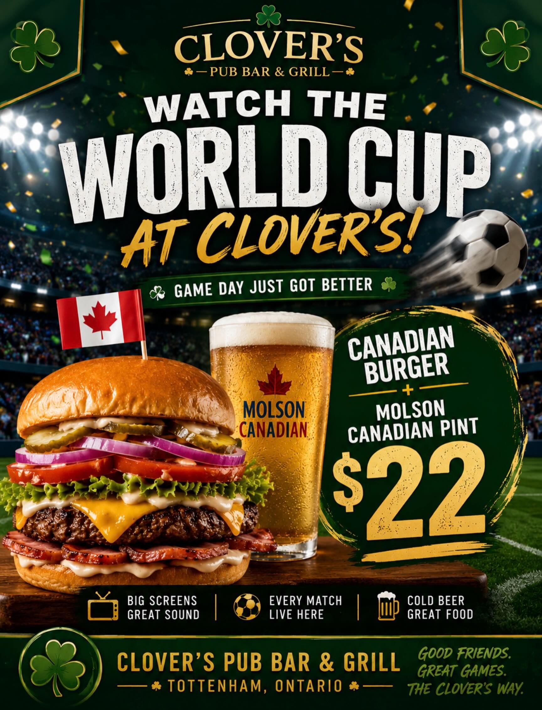 ⚽️ THE WORLD CUP IS HERE AT CLOVER’S! 🍔🍺
Celebrate the World Cup with our featured special:
🍔🍺 Canadian Burger & Molson Canadian Pint Combo — $22
Great food, cold beer, and all the World Cup action live at Clover’s Pub Bar & Grill in Tottenham.
Grab your friends, pick your team, and join us for every match!
📍 Tottenham, Ontario
🍀 Clover’s Pub Bar & Grill
#WorldCup #CloversPub #TottenhamOntario #PubLife #SoccerFans