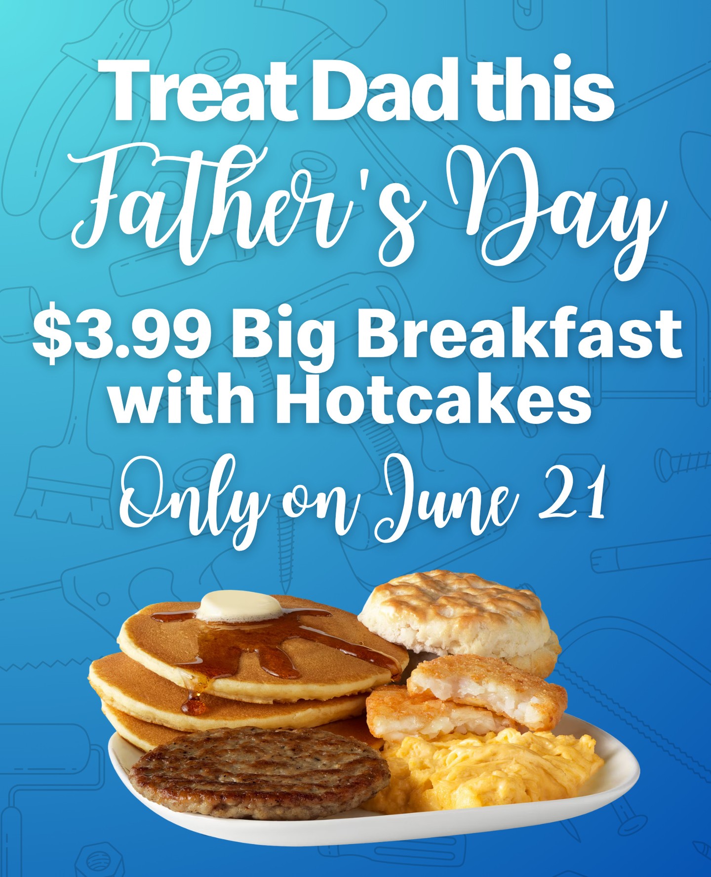Bring Dad breakfast in bed! Visit any Mueller Family McDonald's location on Father's Day and get a $3.99 Big Breakfast with Hotcakes + a free gift for Dad (while supplies last).
