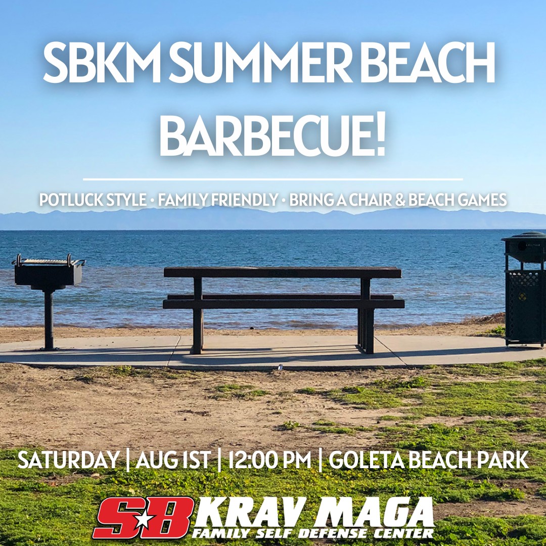 ☀️ You're Invited! 🌊
One of the best parts of Santa Barbara Krav Maga isn't just what happens on the mats—it's the community we've built together.
Join us for our SBKM Summer Beach Barbecue on Saturday, August 1st at 12:00 PM at Goleta Beach Park for an afternoon of good food, great company, and summer fun!
This is a potluck-style BBQ, so bring your favorite dish, snack, or dessert to share.
Whether you've been training with us for years or just recently joined the SBKM family, we'd love to see you there. Bring your family, bring your beach chair, and get ready for a relaxing afternoon with your fellow students and instructors.
📍 Goleta Beach Park
🗓️ Saturday, August 1
🕛 12:00 PM
We can't wait to spend the day with our amazing SBKM family! ☀️🌊