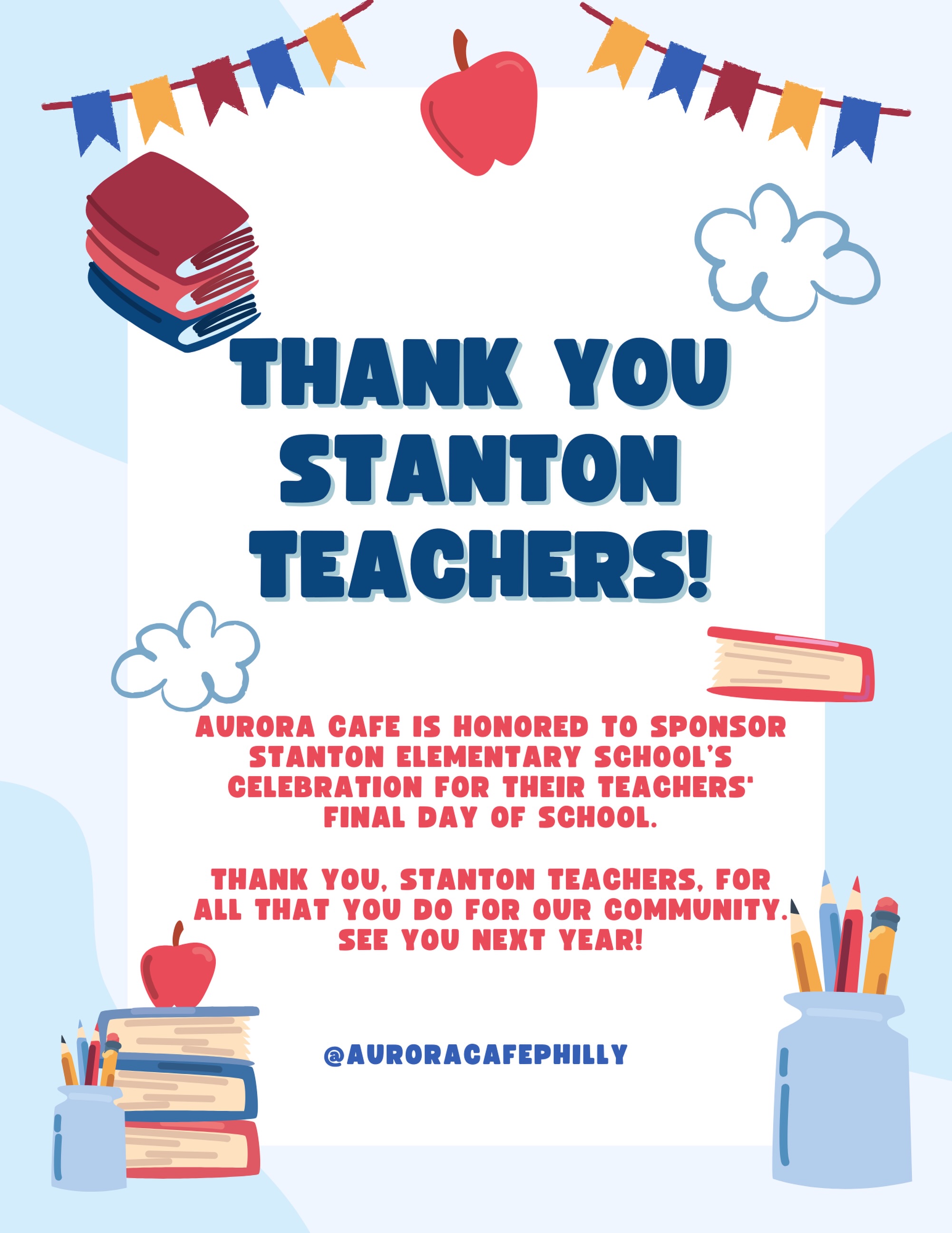 We 💙 Stanton teachers! Thank you for all you do! Have an amazing summer.
And thank you @auroracafephilly for being excellent neighbors ☕️