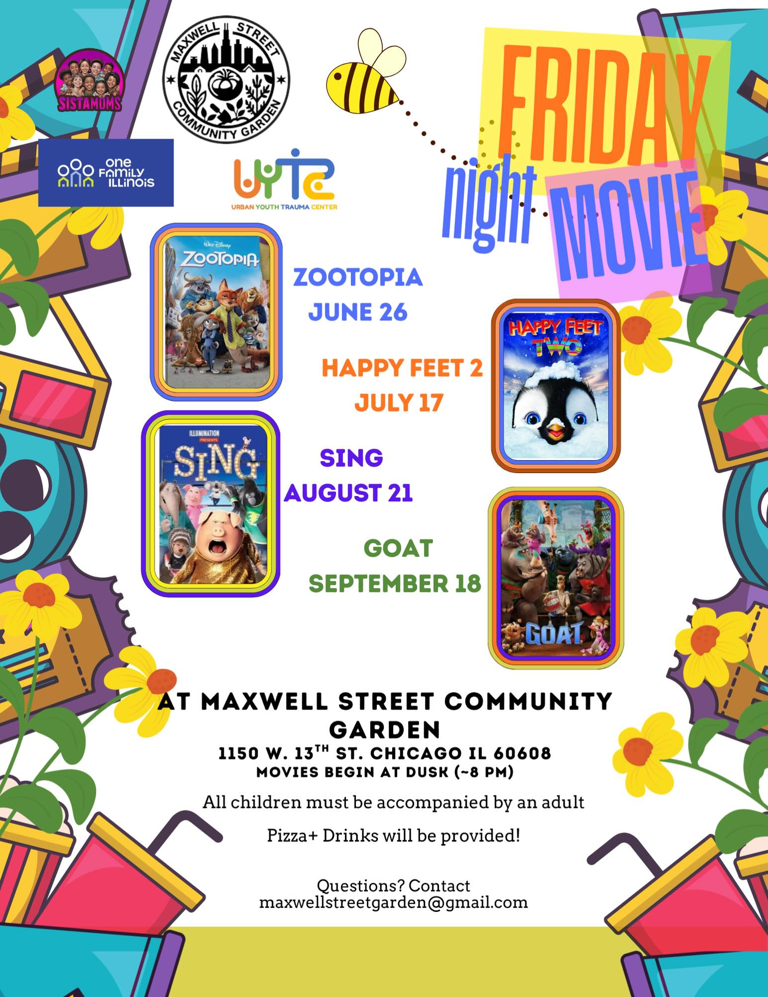 Summer movie schedule is out! Join us in the garden this summer for movie night. Movies start in the Maxwell Street Garden at dusk. All children must be accompanied by an adult. Pizza and drinks will be provided. See you there!