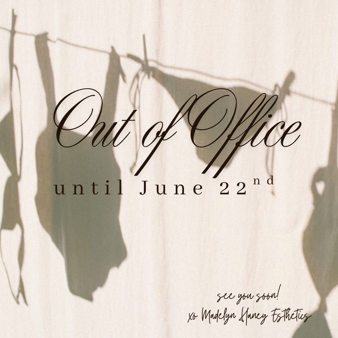 Out of office🍋🟩🌺🏝️
I’ll be soaking up the sun and taking a little reset until June 22nd! While I’m away, online booking will remain open 24/7 for appointments after my return, so feel free to snag your spot before the schedule fills 🤍
All product orders + messages will be processed beginning June 22nd when I’m back in the treatment room!
Can’t wait to see y’all soon 🫶🏼
xo, Madelyn Haney