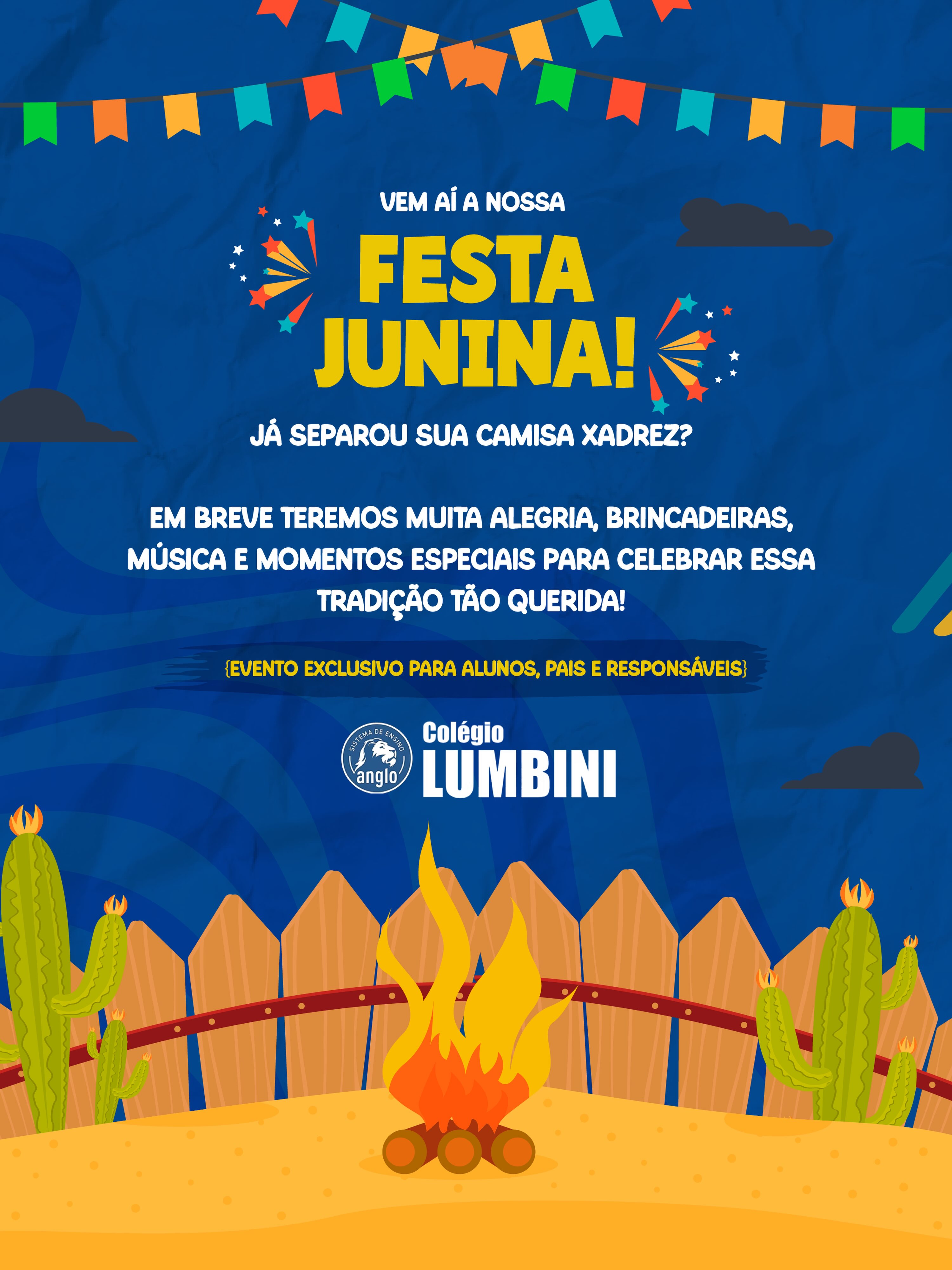 ARRAIÁ DO LUMBINI CHEGANDO! 🌽🎉
Junho é tempo de celebrar tradições, compartilhar momentos especiais e criar memórias inesquecíveis! Em breve, o Colégio Lumbini estará reunido para viver toda a alegria de uma das festas mais queridas do calendário brasileiro.
Com muita animação, música, brincadeiras e o clima acolhedor que faz parte da nossa história, a Festa Junina do Colégio Lumbini promete ser mais um momento especial de integração entre alunos, pais e responsáveis. 🤠
Já separou sua camisa xadrez? ❤️💙