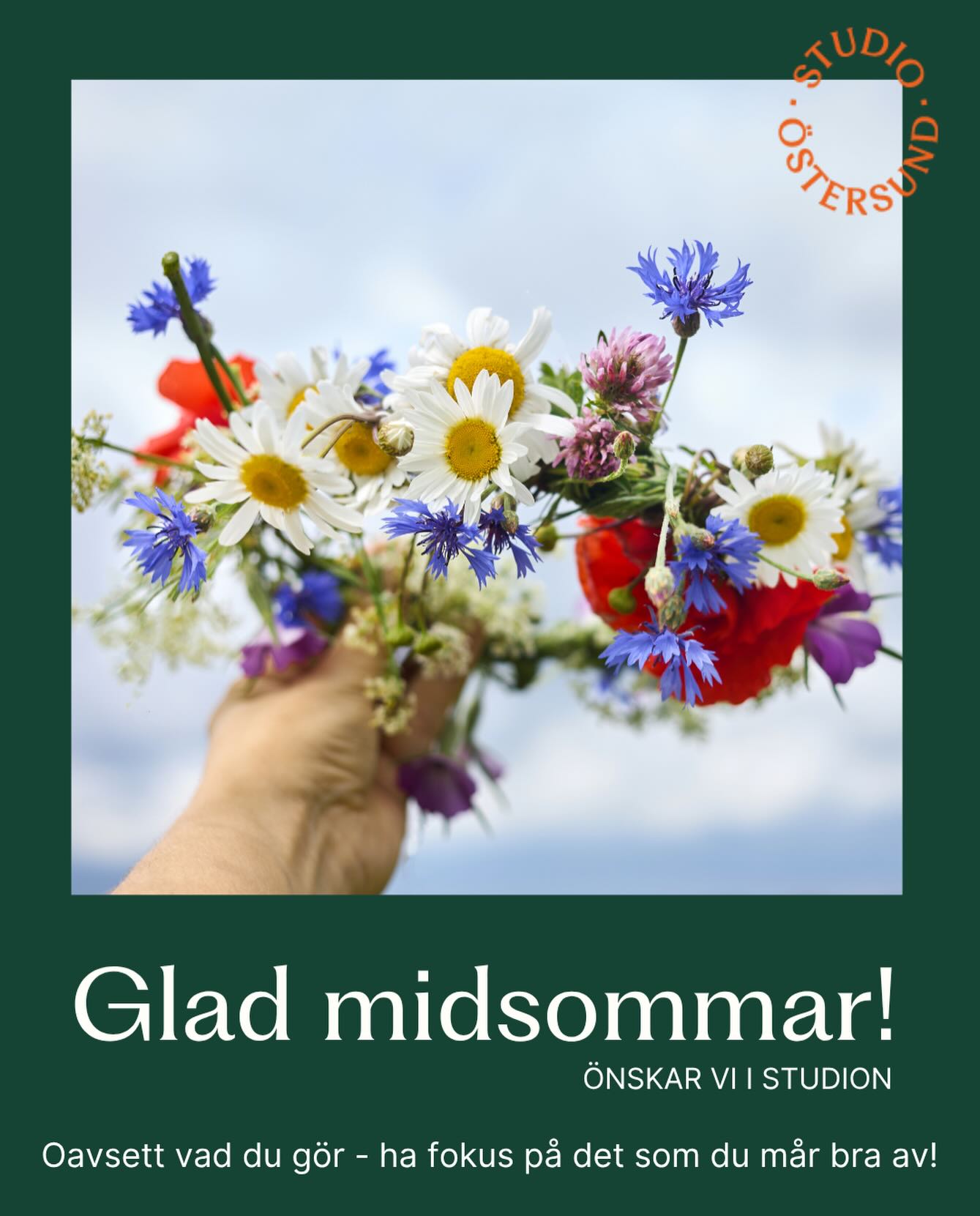 Glad midsommar till er alla!
Oavsett vad du gör i helgen - försök ha fokus på det som du mår bra av😀