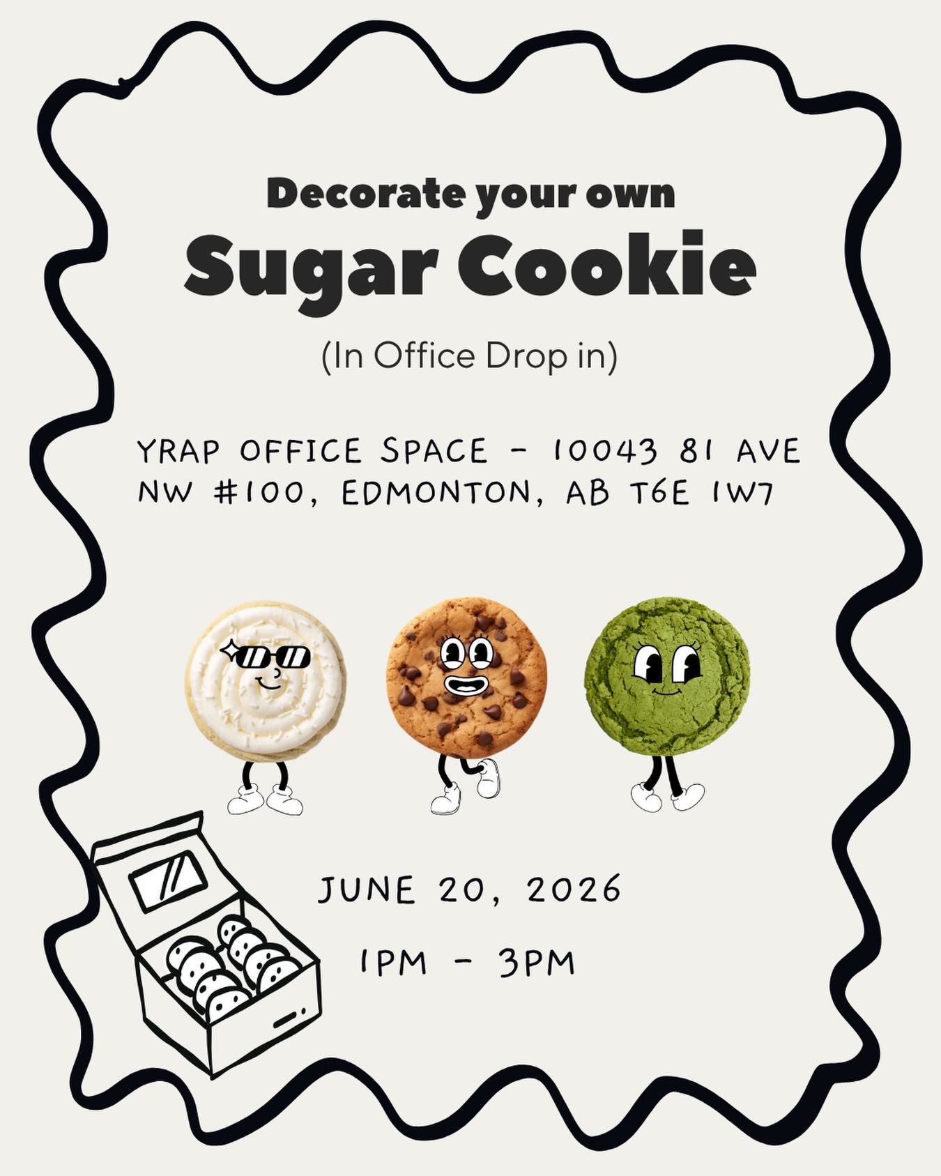 Decorate your own sugar cookie!🍪
- In Office Drop In
📅 June 20, 2026
⏳1PM -3PM
📍YRAP OFFICE SPACE - 10043 81 AVE NW #100, EDMONTON, AB T6E IW7
#sugarcookie #yrap #cookiedecorating #cookie