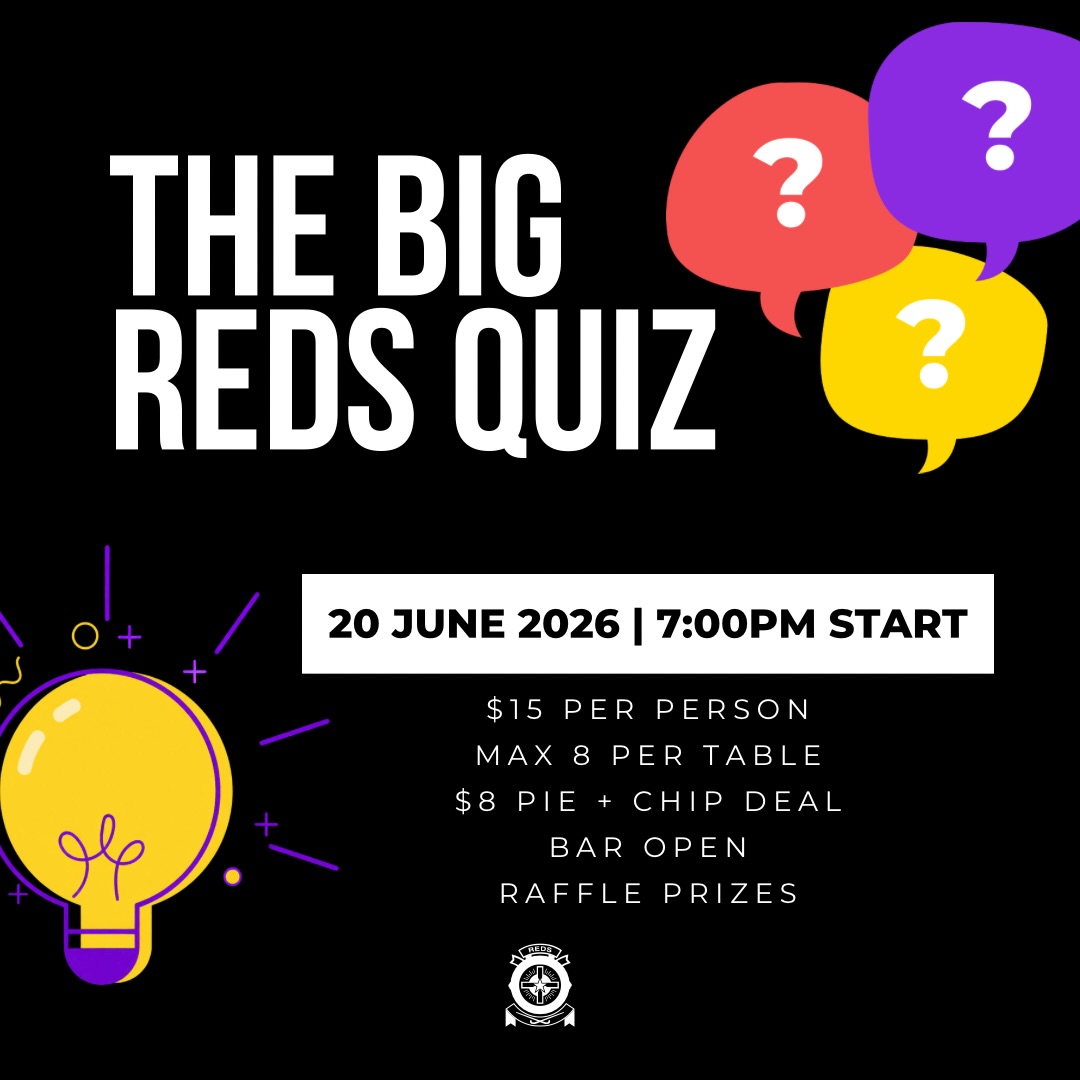 🧠🎉 The Big Reds Quiz is back!
Join us on Saturday 20 June at the Aquinas Clubrooms for one of the biggest nights on the Reds calendar. Grab your team, bring your best trivia knowledge (or your best banter) and get ready for a night of laughs, games, raffles and plenty of fun.
🏆 Prizes to be won
🍻 Bar open
🎟 Raffles & bonus games
🥧 $8 Pie & Chips deal
👥 Max 8 per table
💰 $15 per person
🚪 Doors open 6:00pm | Quiz starts 7:00pm sharp
🎫 Purchase your tickets through the link in our bio.
See you there!
