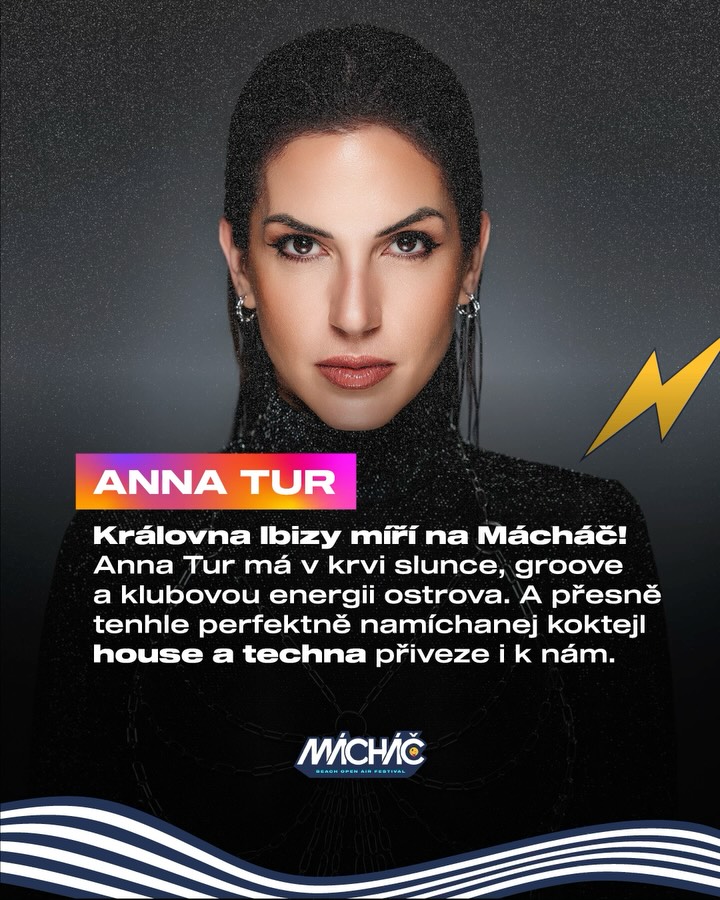 Ibiza Queen @annaturdj
House a techno s elegancí, flow a energií ostrova, kde se lidé rodí s hudbou v krvi.
Pátek / Beach Stage
14.–15. 8.
🎟️ tickets.machac.cz