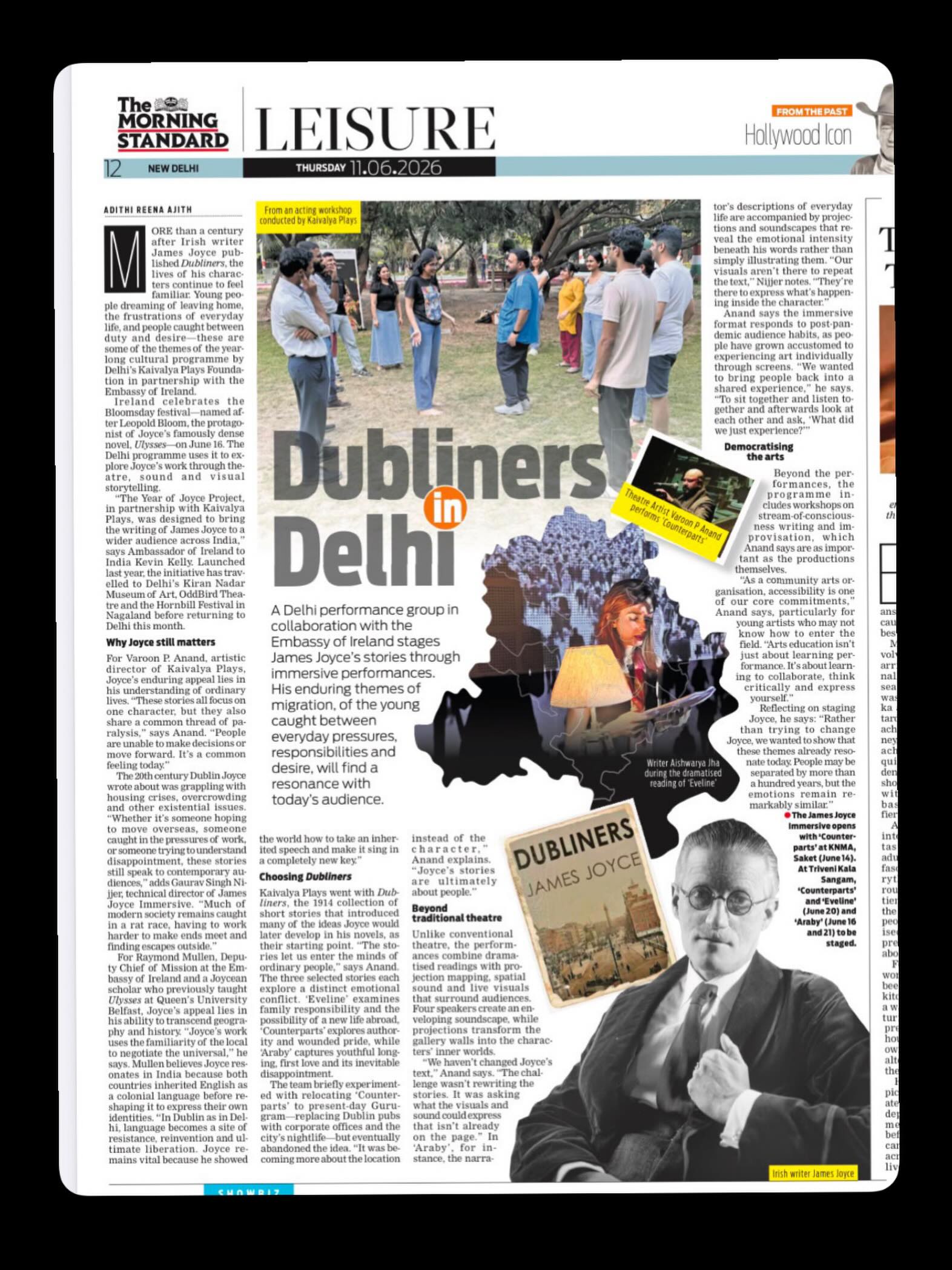 We’re delighted to be featured in The New Indian Express in a piece by Adithi Reena Ajith on our James Joyce Immersive programme, presented by Kaivalya Plays in collaboration with the Embassy of Ireland in India.
Over the past year, we’ve explored the life and work of James Joyce through immersive dramatized readings, workshops, school outreach programmes, exhibitions, and public events across Delhi. Through stories from Dubliners, we’ve been asking how literature can be experienced not just through reading, but through performance, conversation, and shared encounter.
Thank you to Adithi for the thoughtful article, and to everyone who has been part of this journey.
As we approach Bloomsday 2026, we’re looking forward to sharing the culmination of the programme with performances of Counterparts, Eveline, and Araby, alongside workshops, literary quizzes, school events, and the launch of Joycewale.
📚🇮🇪
#JamesJoyce #Bloomsday #Dubliners #DelhiTheatre #Literature