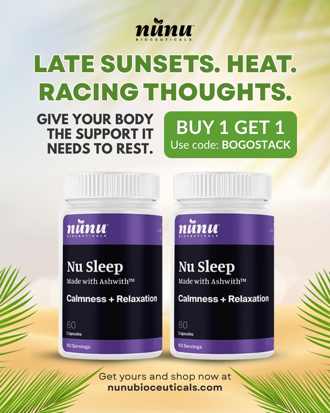 Long summer days are great. Sleepless nights? Not so much. ☀️🌙
Late sunsets, busy schedules, and racing thoughts can make it harder to unwind when the day is finally over.
If restful sleep has been feeling out of reach lately, a little extra support may be exactly what your nighttime routine needs.
Because better days start with better nights.
🎉 BUY 1, GET 1 FREE SITEWIDE
🎟 Use code BOGOSTACK
📅 Offer ends June 30
🛒 Shop now via LINK IN BIO.
#nunubioceuticals #nusleep #summerwellness #bettersleep #sleepsupport #restandrecover #dailywellness #betterbodyandmindsumme