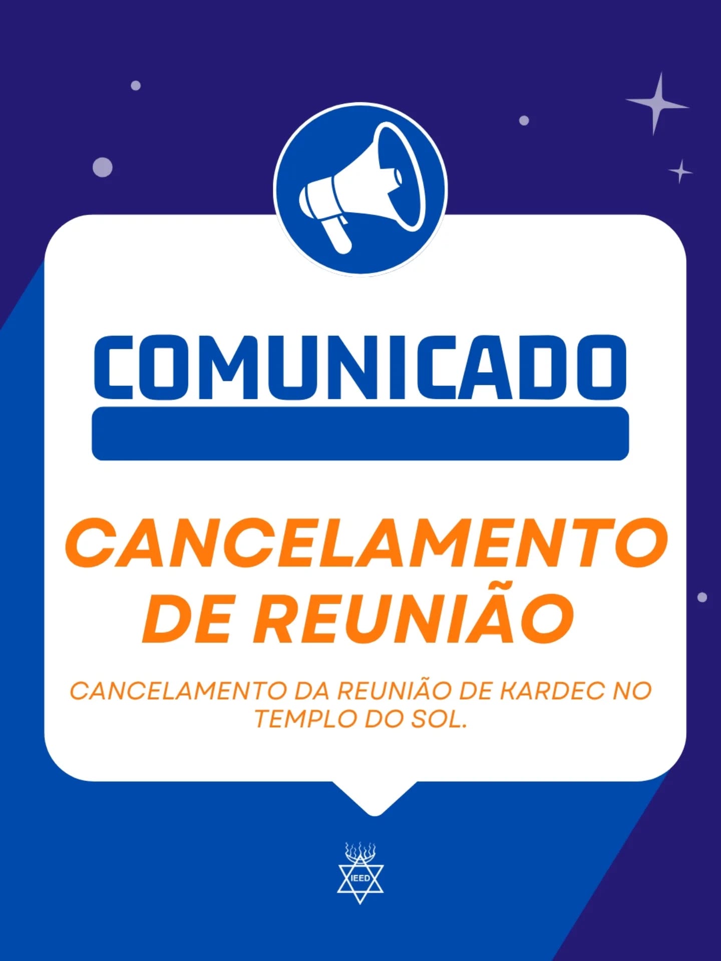 COMUNICADO:
Devido às condições climáticas no Templo do Sol e as dificuldades de acesso que temos ao local da reunião de hoje, a reunião de Kardec foi cancelada para preservação da segurança de todos.
Obs. A reunião segue mantida para nossa sede, Estrela D'alva.
Agradecemos a compreensão e aguardamos todos em uma nova oportunidade.
Fique atento às programações do calendário IEED!